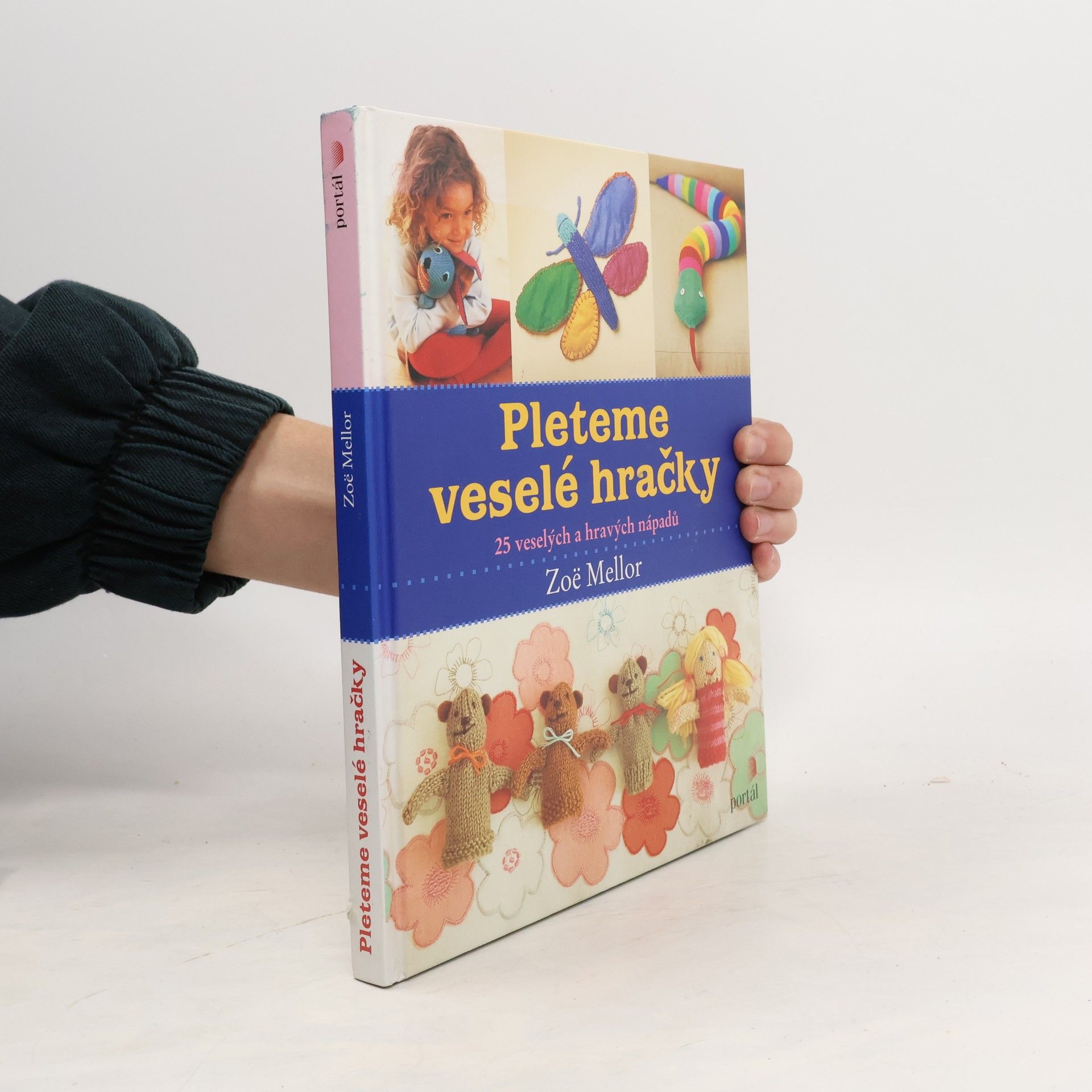 Zoë Mellor Pleteme veselé hračky. 25 veselých a hravých nápadů