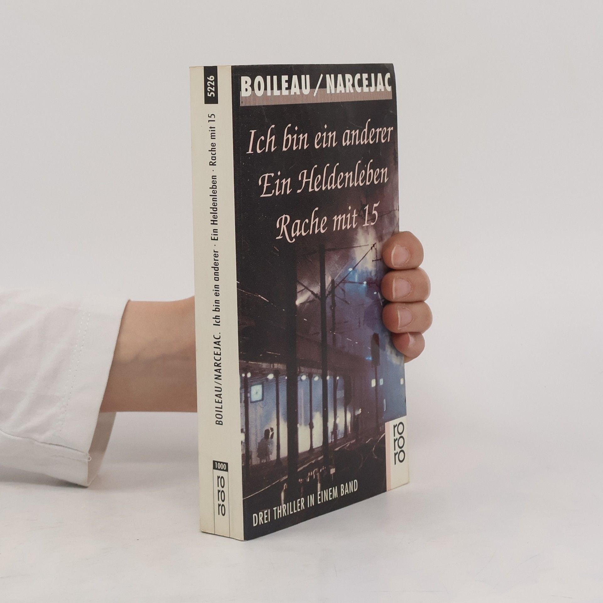 Pierre Boileau Ich bin ein anderer. Ein Heldenleben Rache mit 15