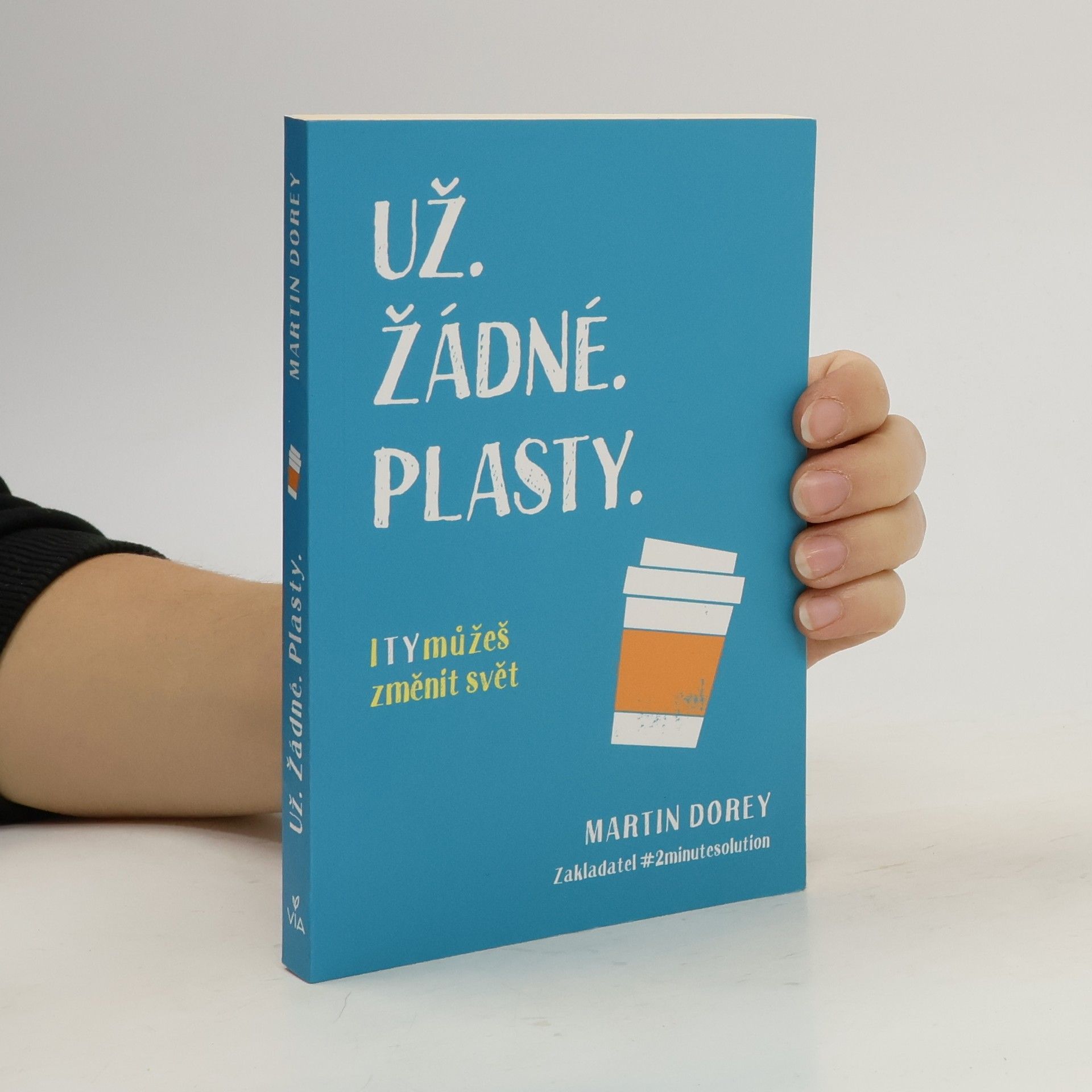 Martin Dorey Už žádné plasty
