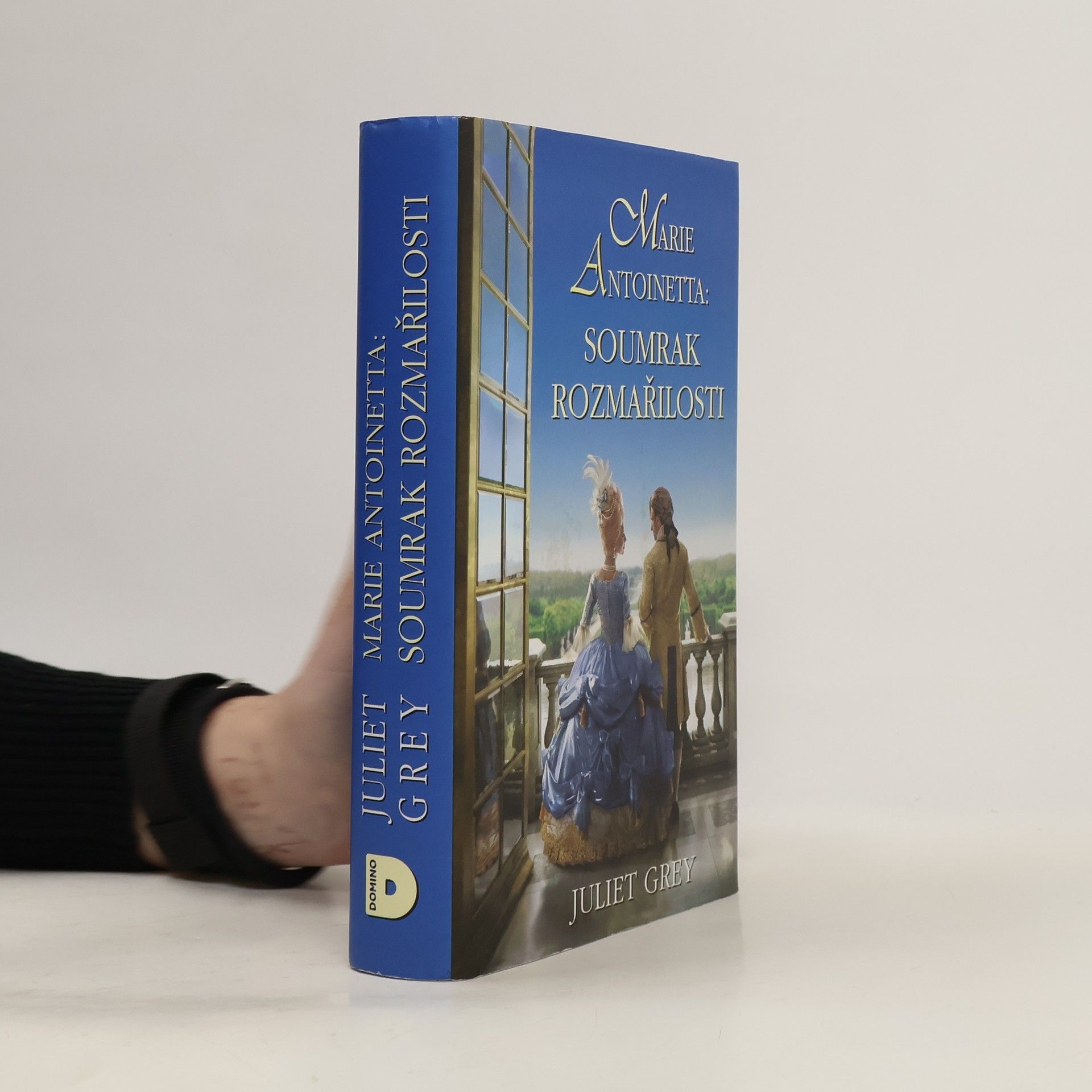 Juliet Grey Marie Antoinetta: Soumrak rozmařilosti