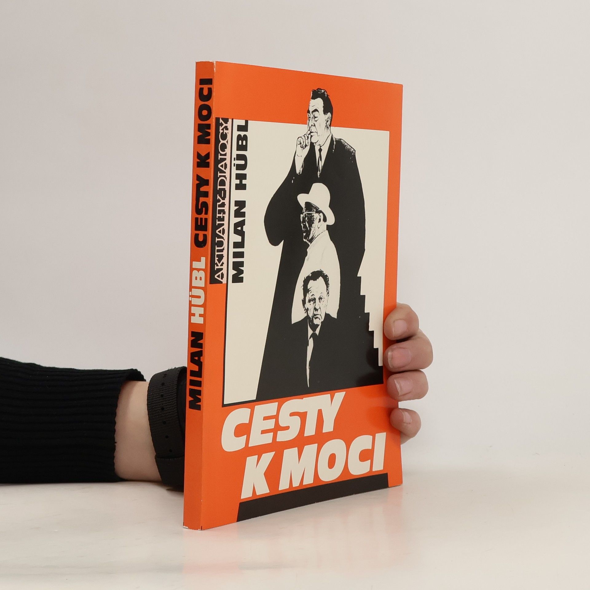 Milan Hübl Cesty k moci