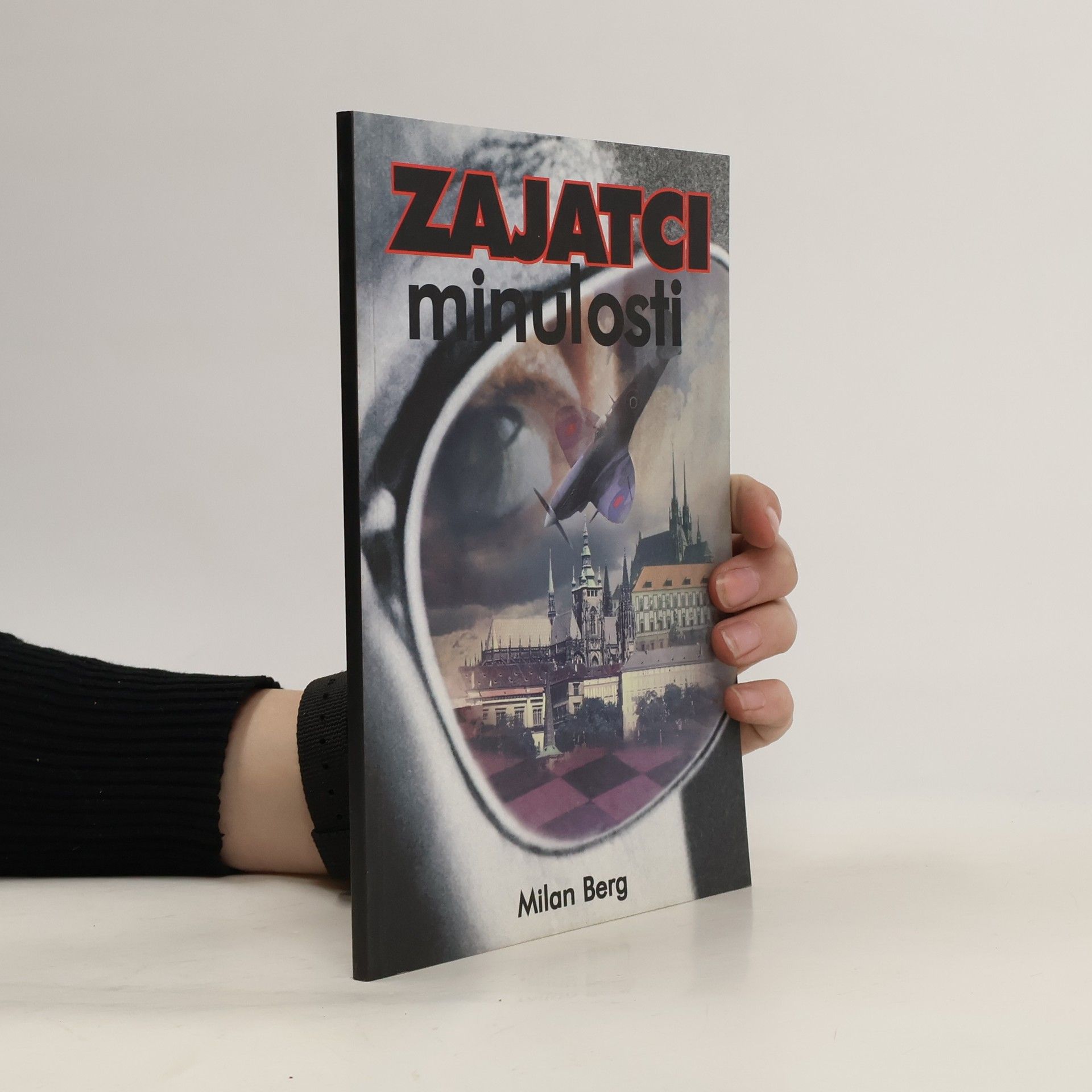 Milan Berg Zajatci minulosti