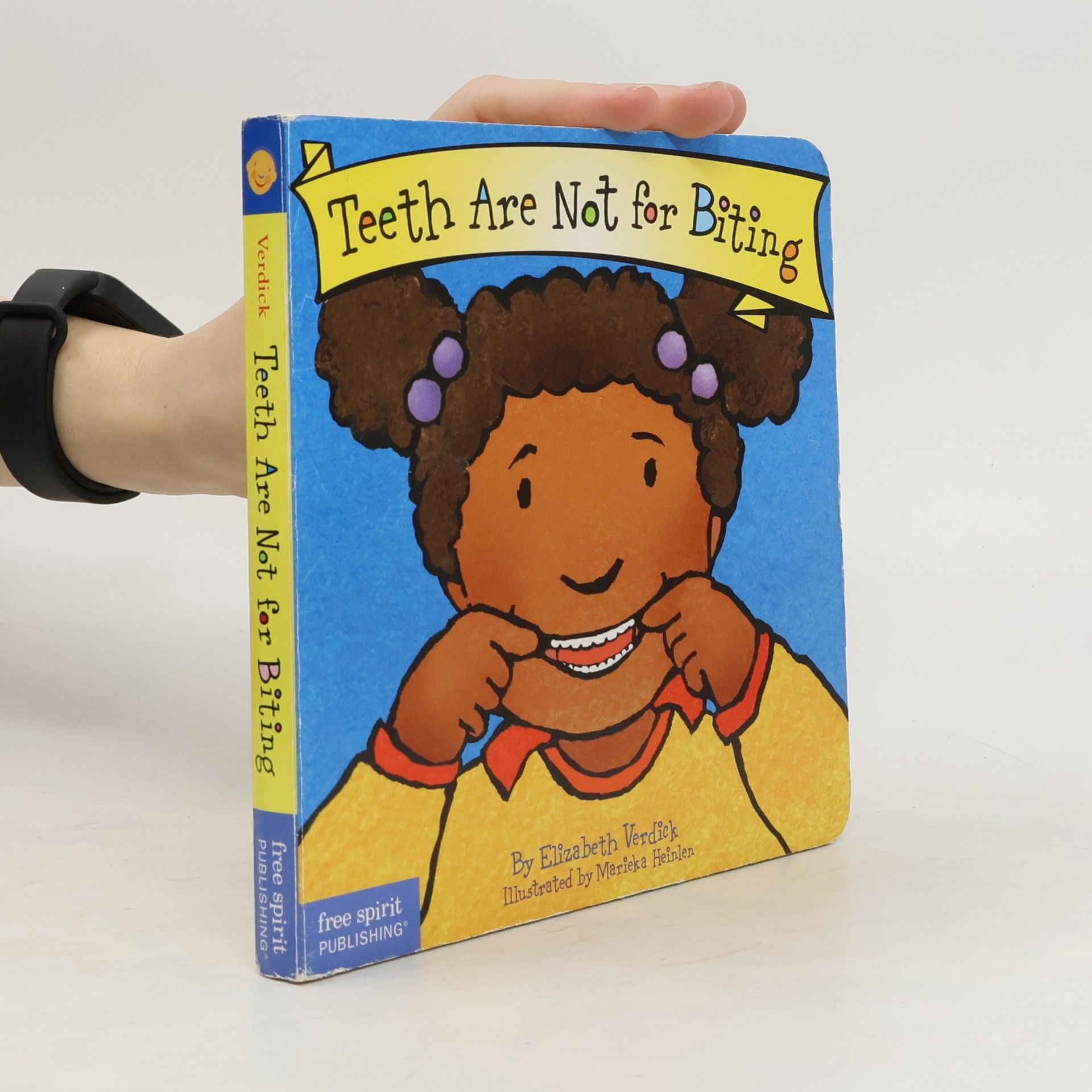 Elizabeth Verdick Teeth are Not for Biting