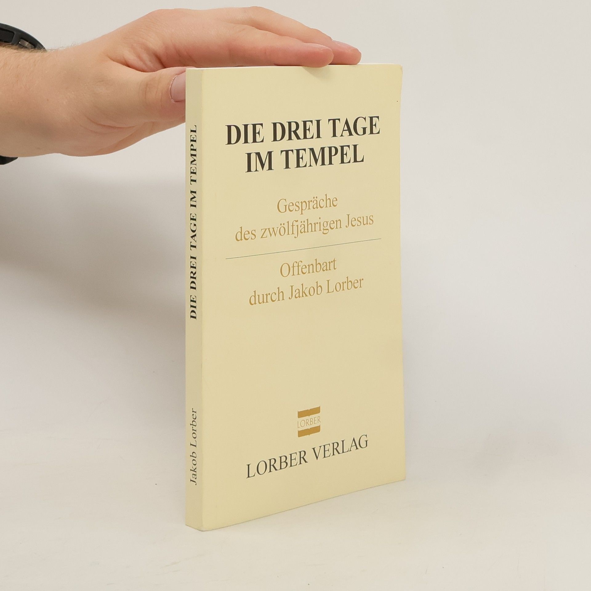 Jakob Lorber Die drei Tage im Tempel
