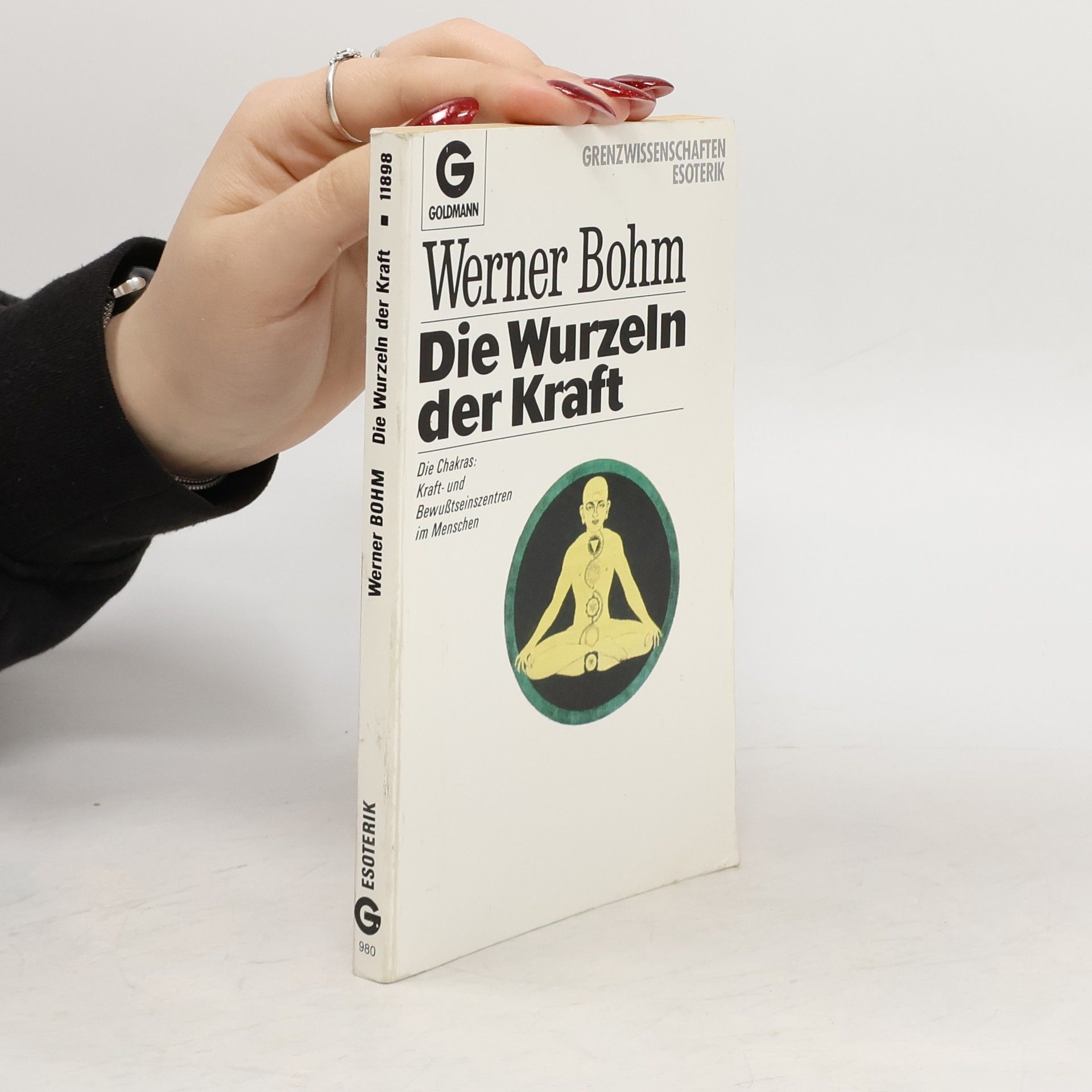 Werner Bohm Die Wurzeln der Kraft