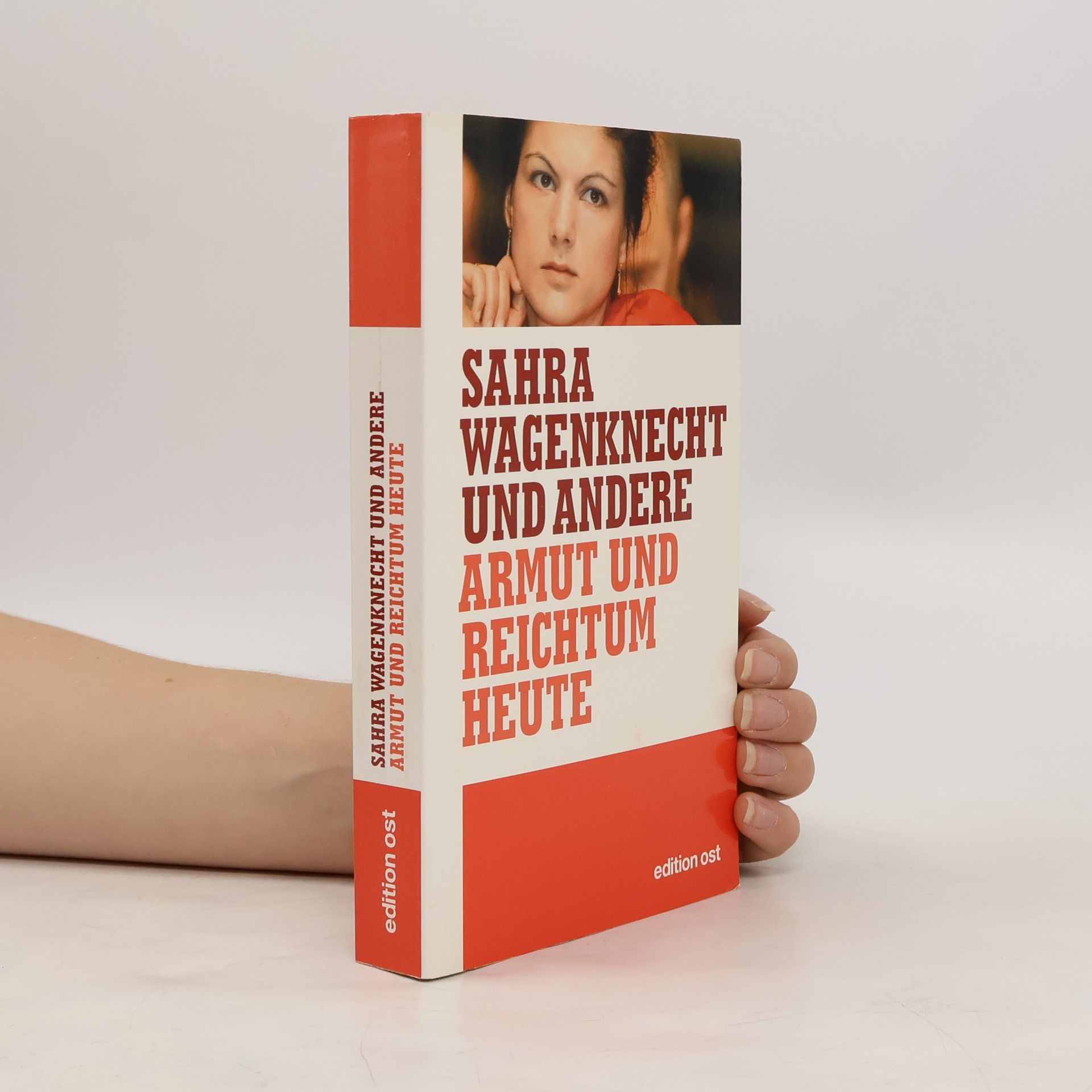 Sahra Wagenknecht Armut und Reichtum heute