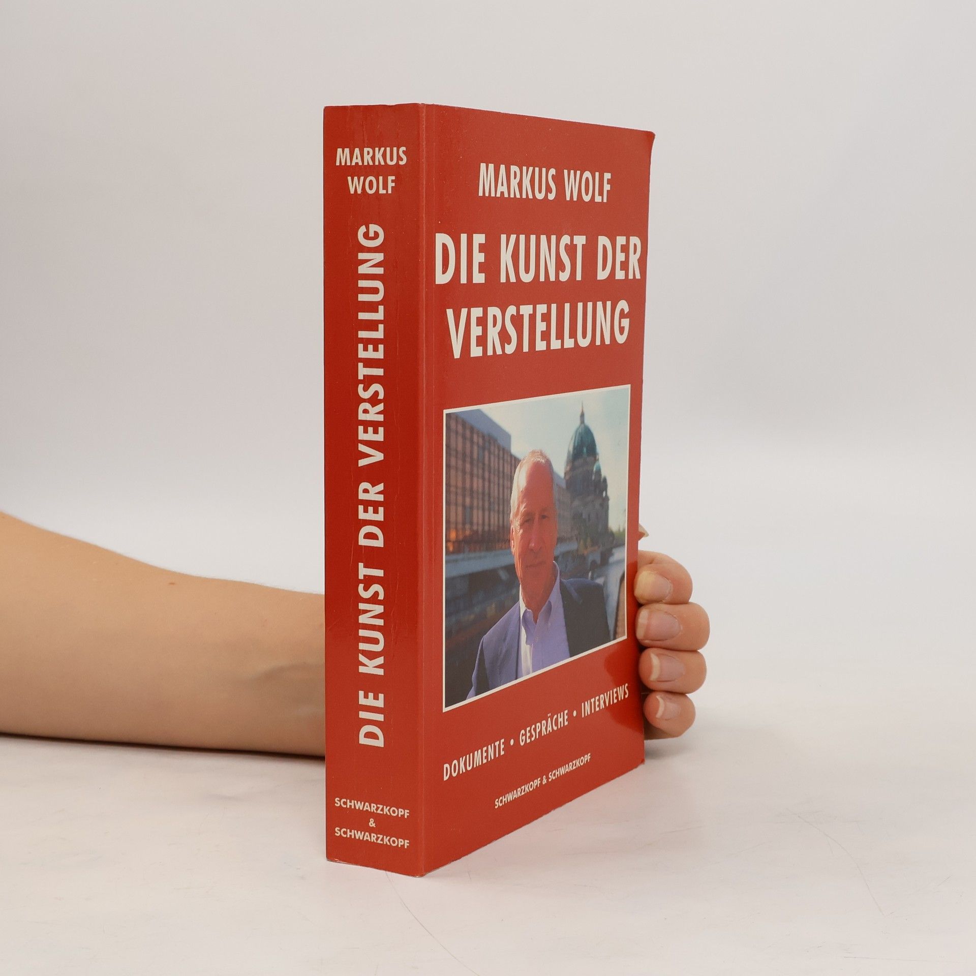 Markus Wolf Die Kunst der Verstellung