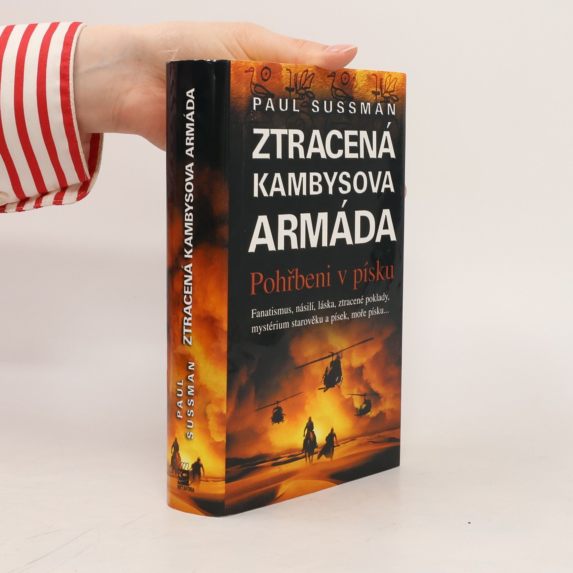 Paul Sussman Ztracená Kambysova armáda. Ppohřbeni v písku