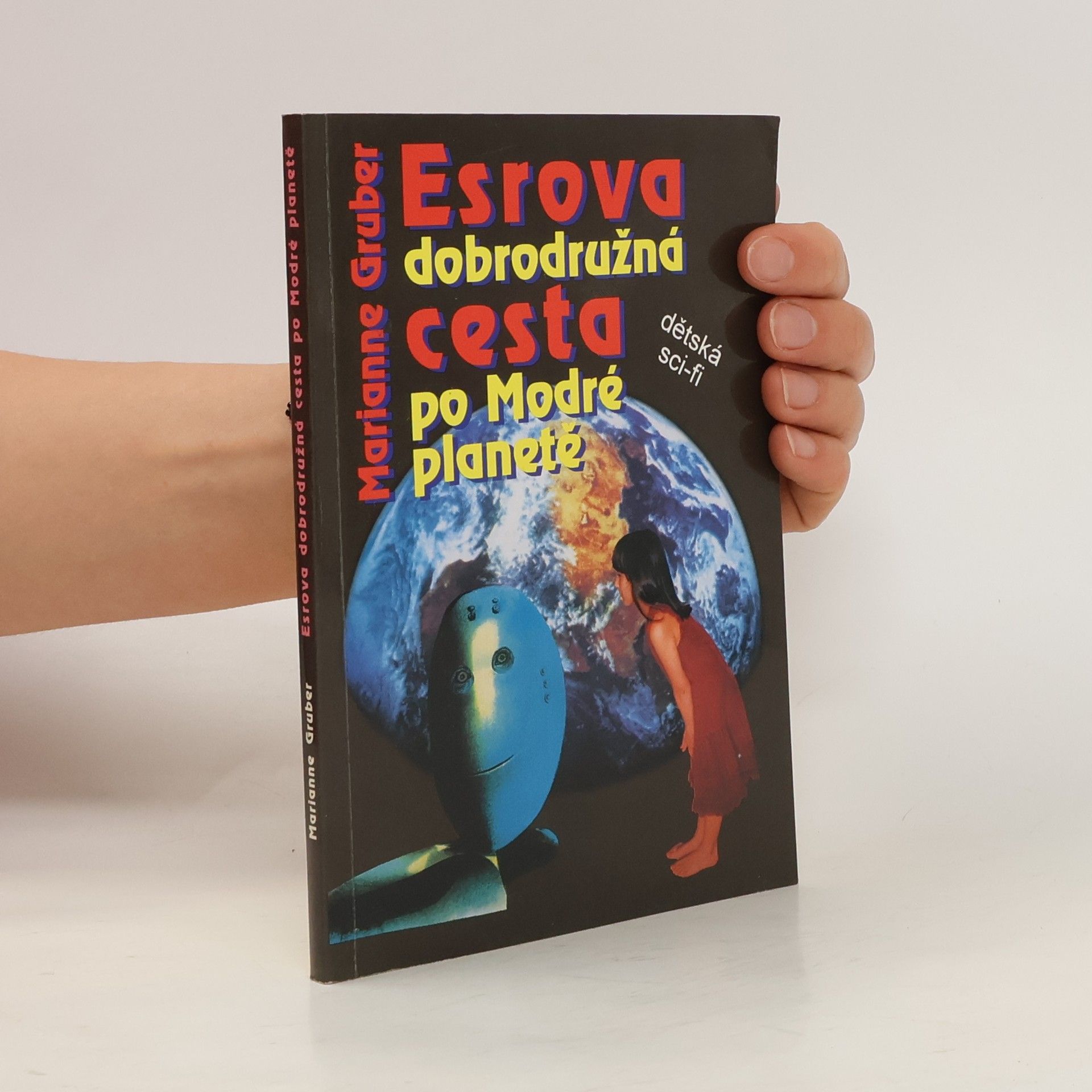 Marianne Gruber Esrova dobrodružná cesta po Modré planetě