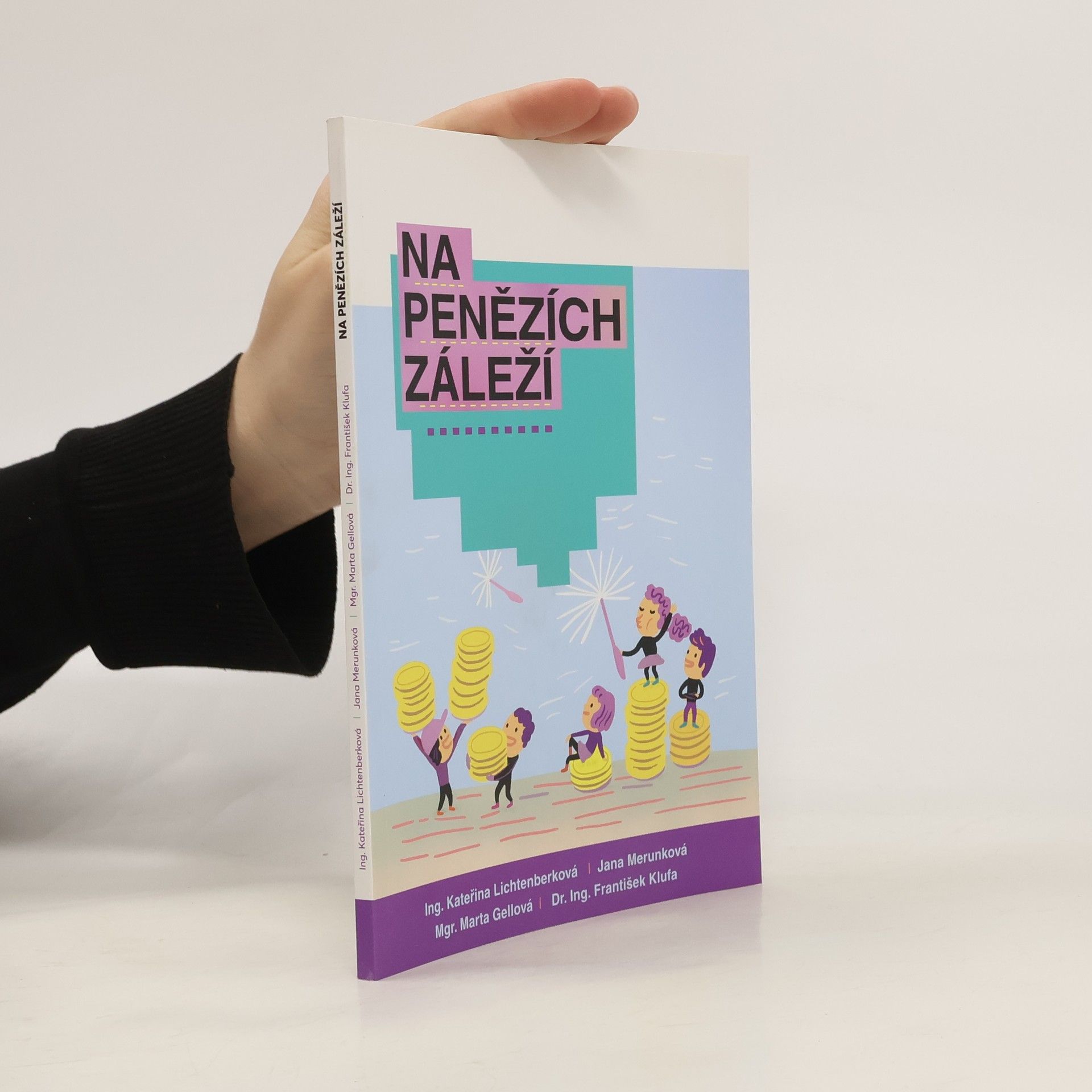 Kateřina Lichtenberková Na penězích záleží