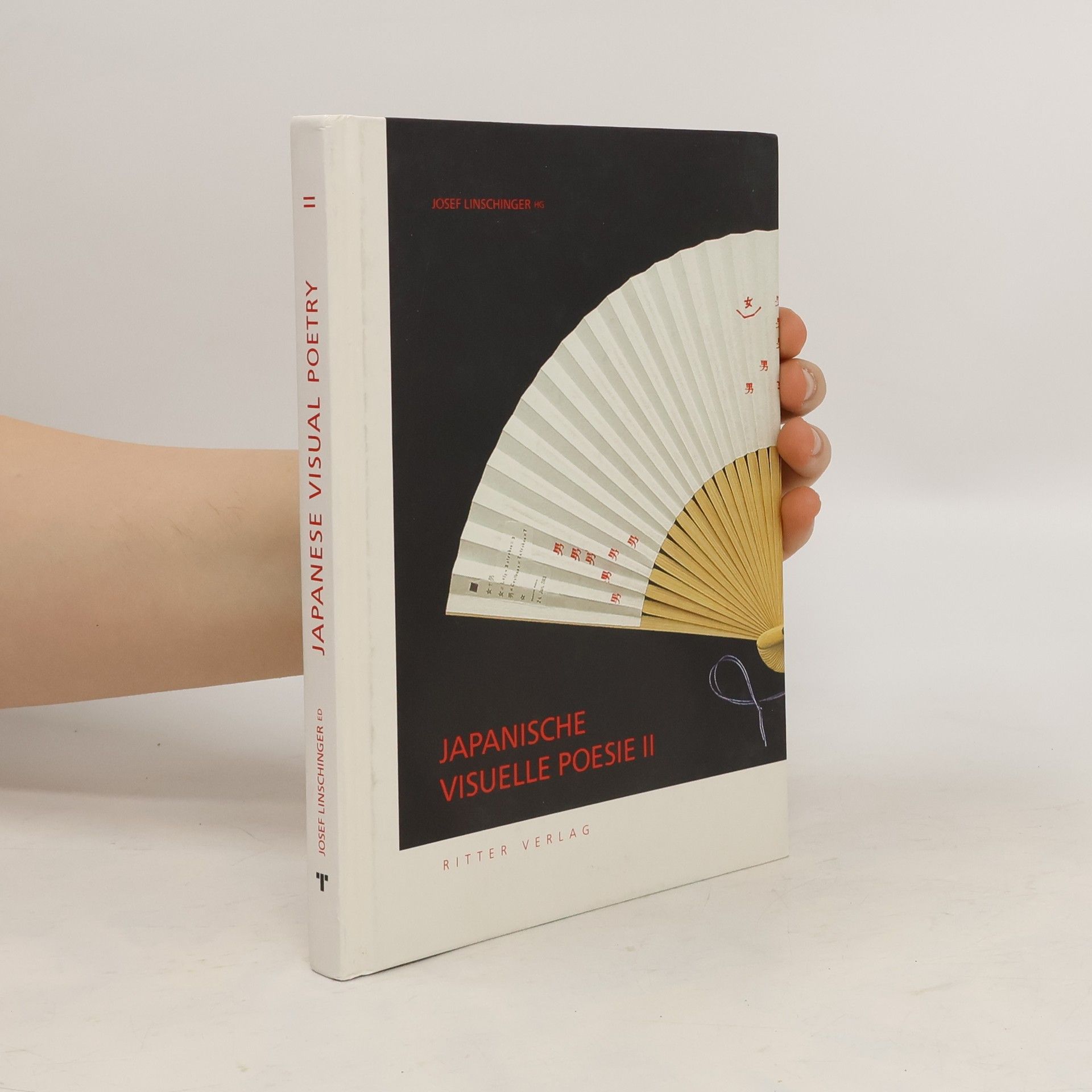 Josef Linschinger Japanische visuelle Poesie II. Japanese Visual Poetry II