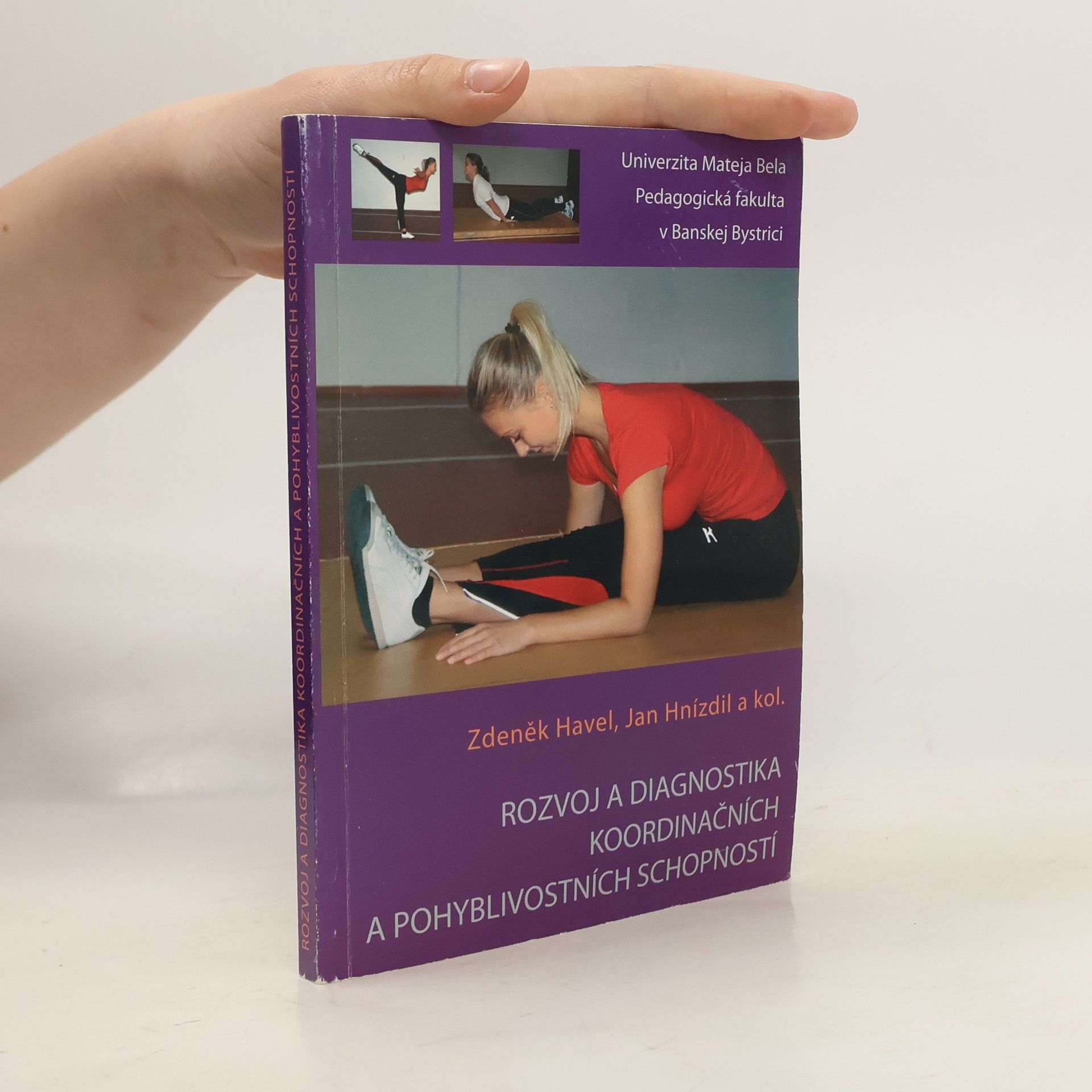 Jan Hnízdil Rozvoj a diagnostika koordinačních a pohyblivostních schopností