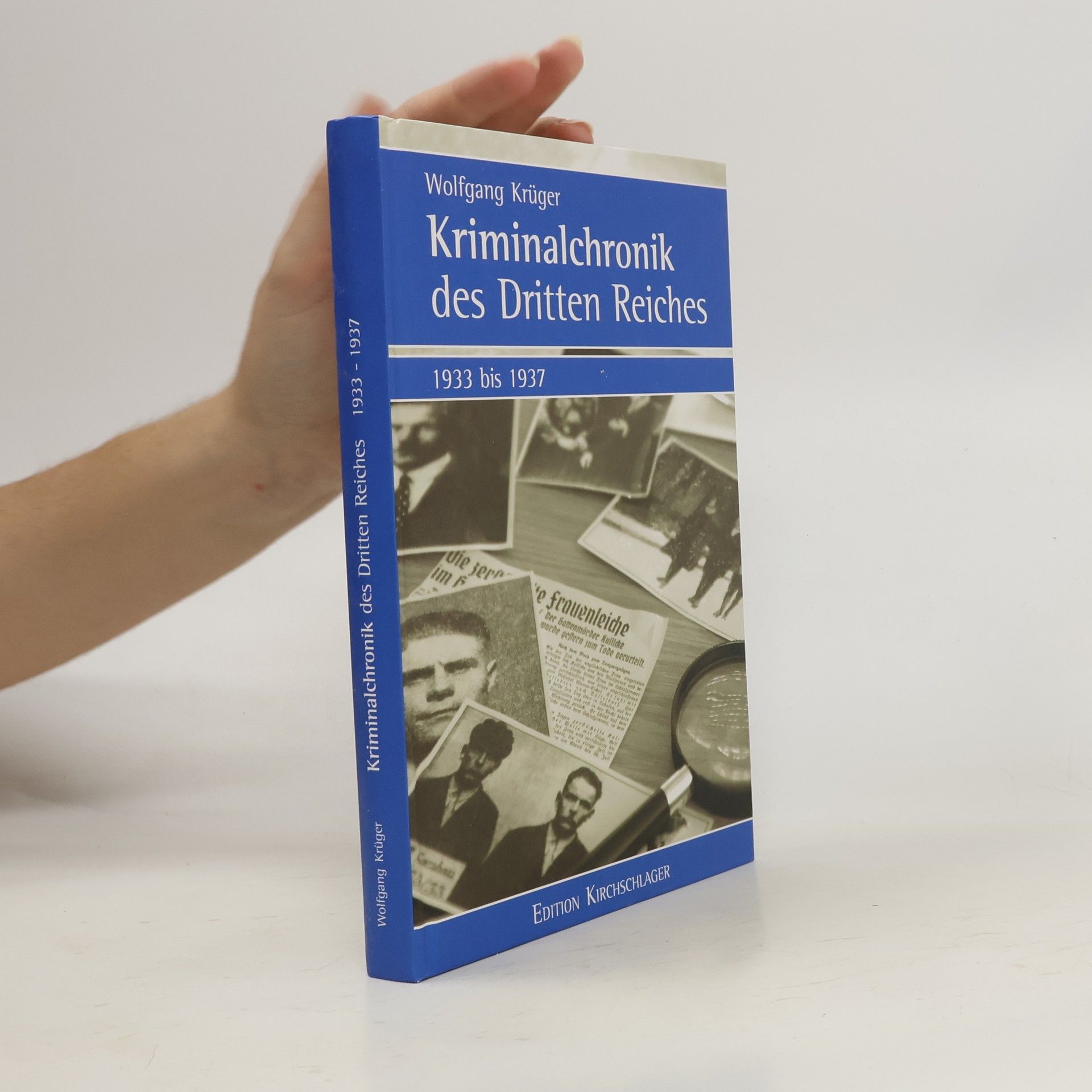 Wolfgang Krüger Kriminalchronik des Dritten Reiches 1
