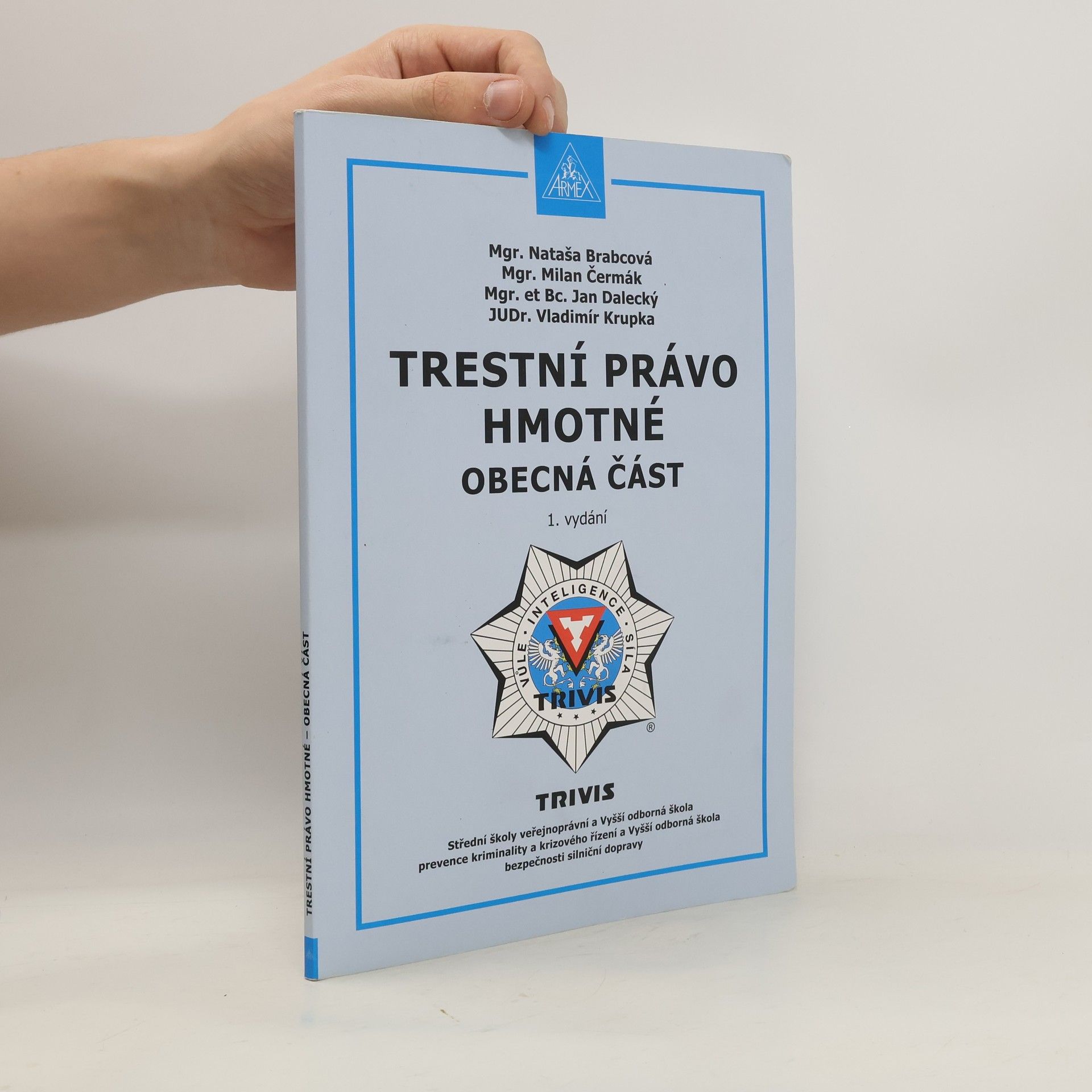 Milan Čermák Trestní právo hmotné. Obecná část