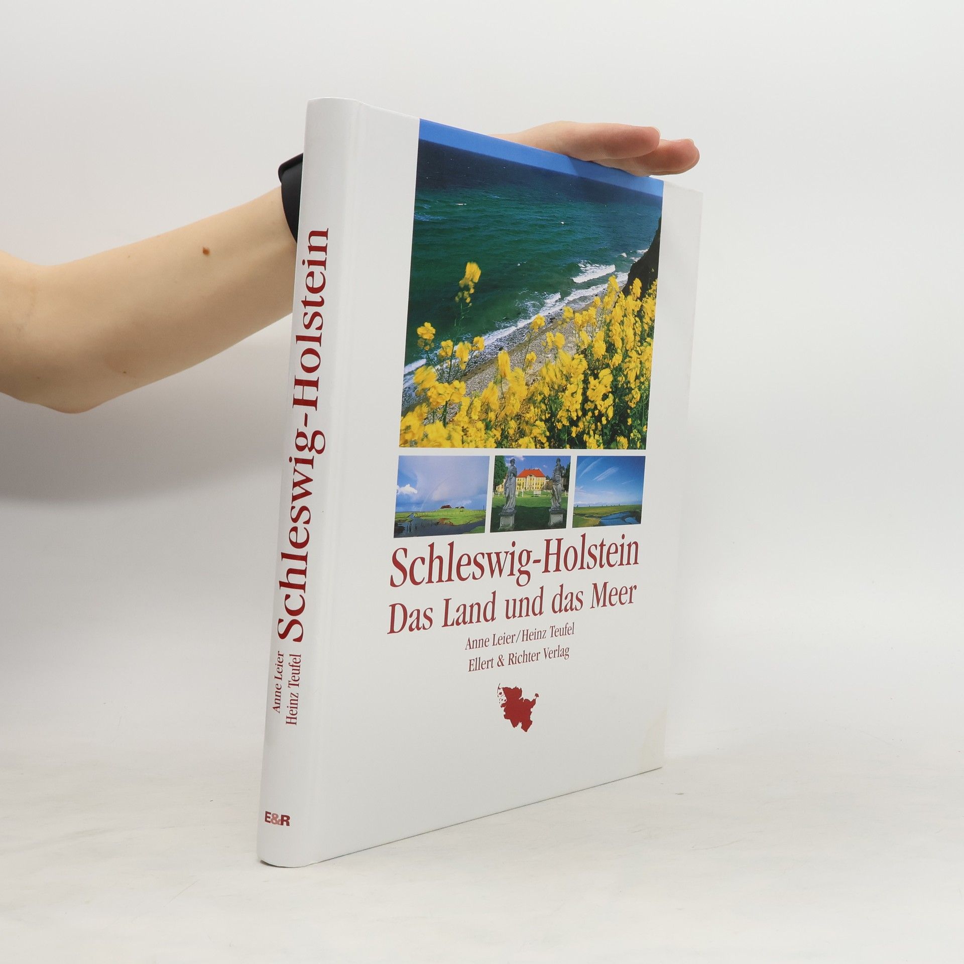 Heinz Teufel Schleswig-Holstein. Das Land und das Meer