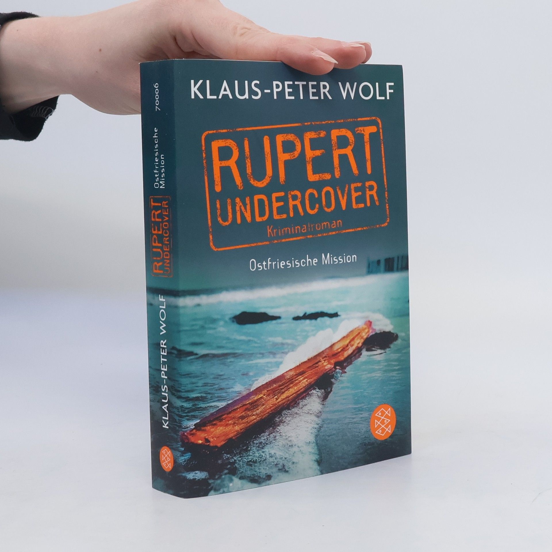 Klaus-Peter Wolf Rupert undercover. Ostfriesische Mission