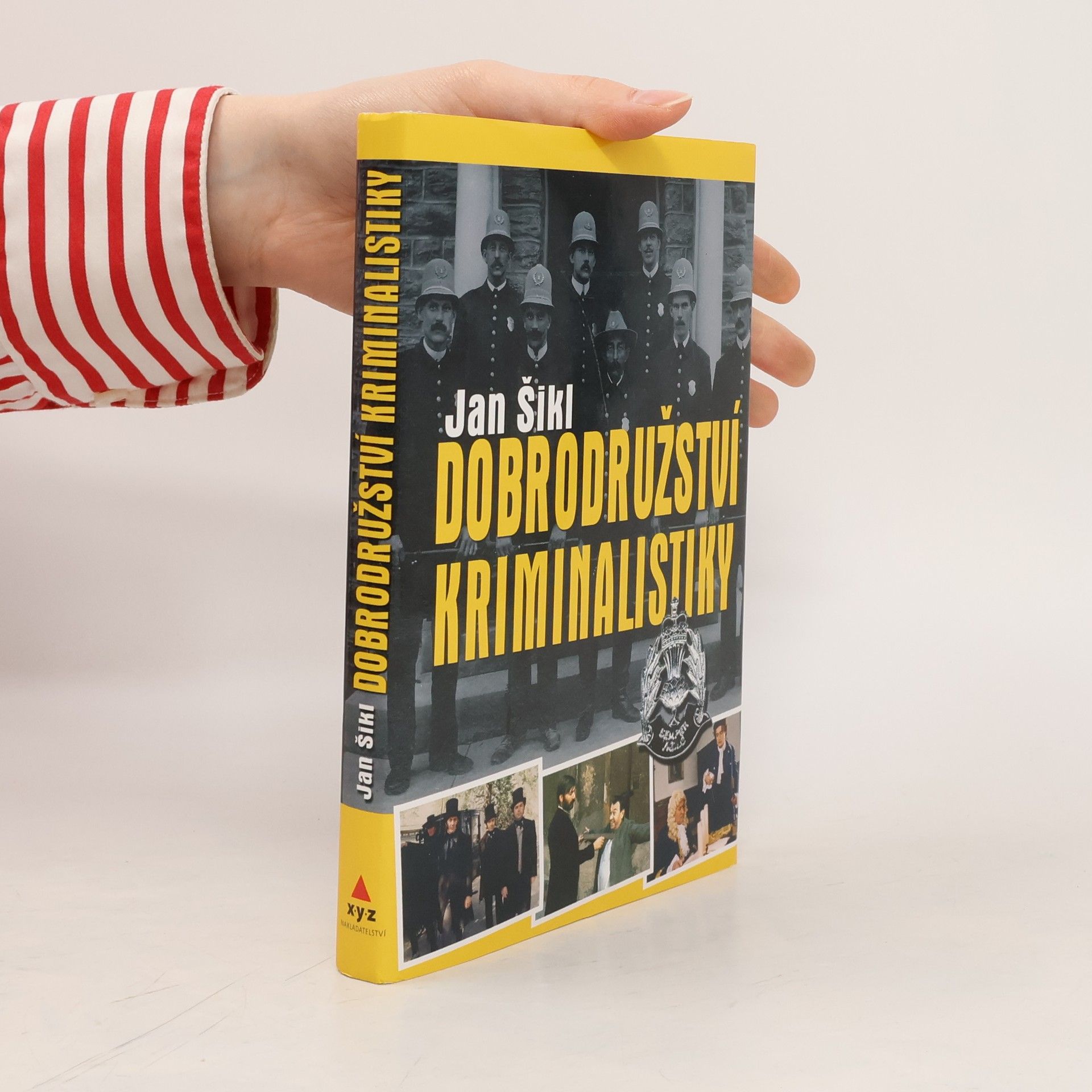Jan Šikl Dobrodružství kriminalistiky