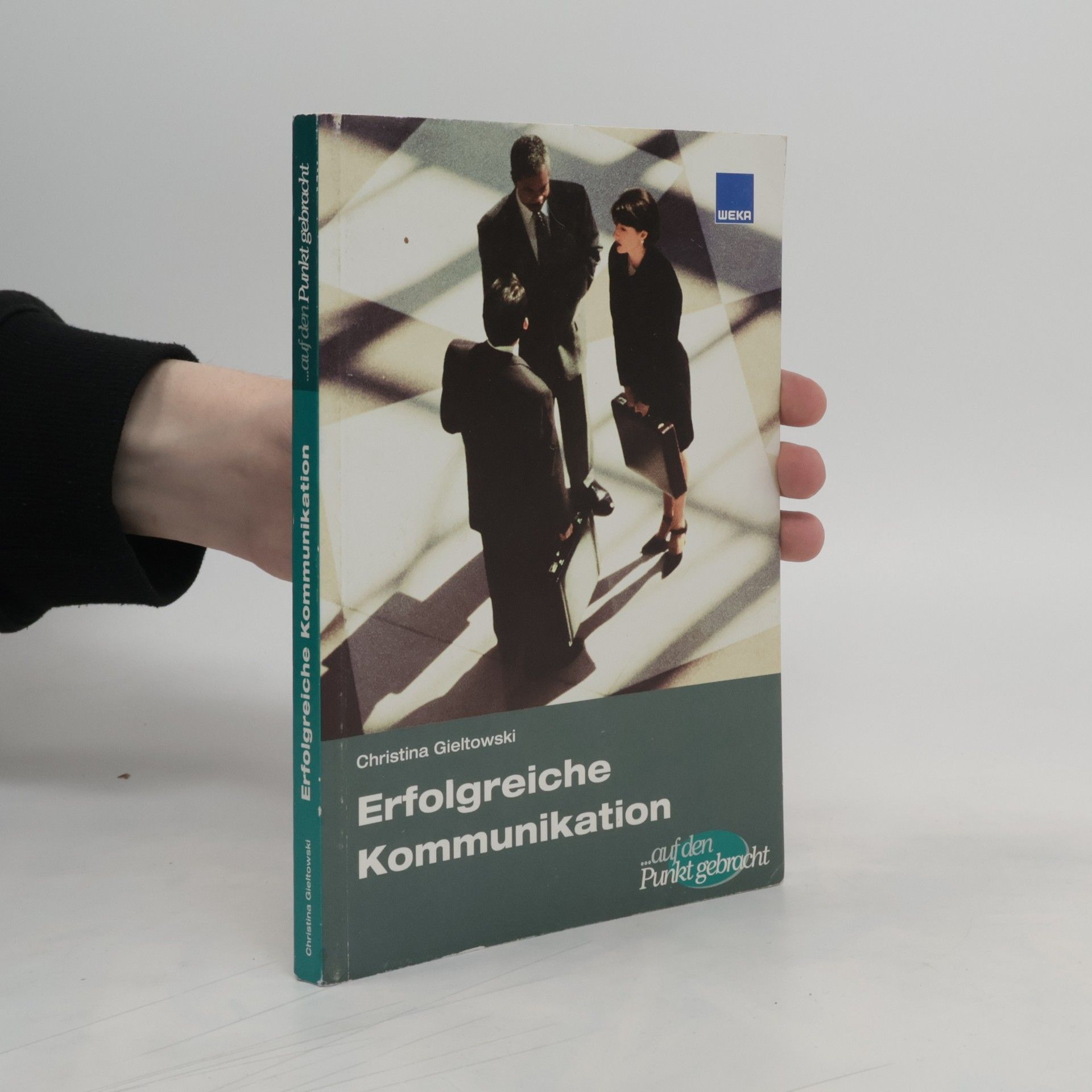 Christina Gieltowski Erfolgreiche Kommunikation
