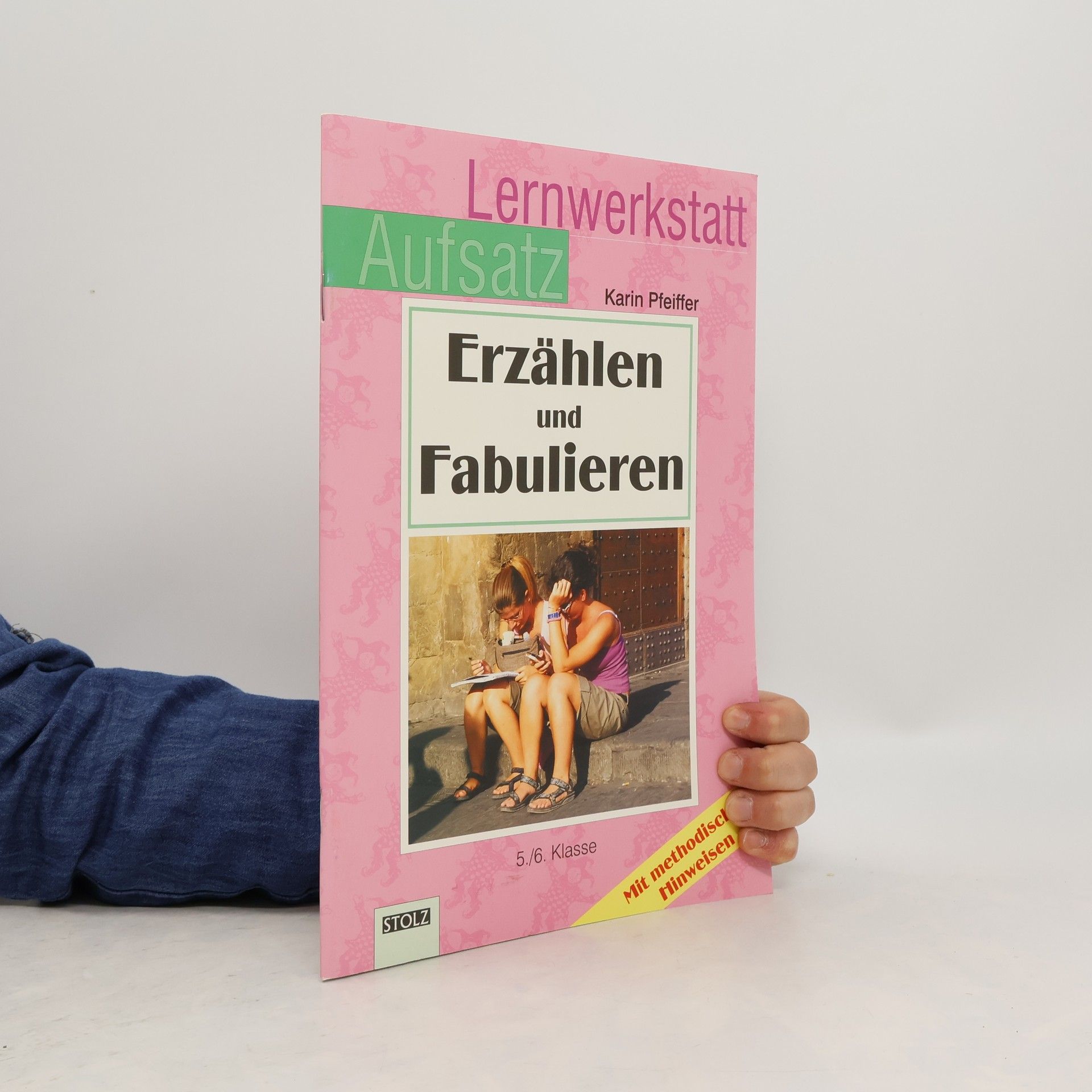 Karin Pfeiffer Erzählen und Fabulieren 5./6. Klasse