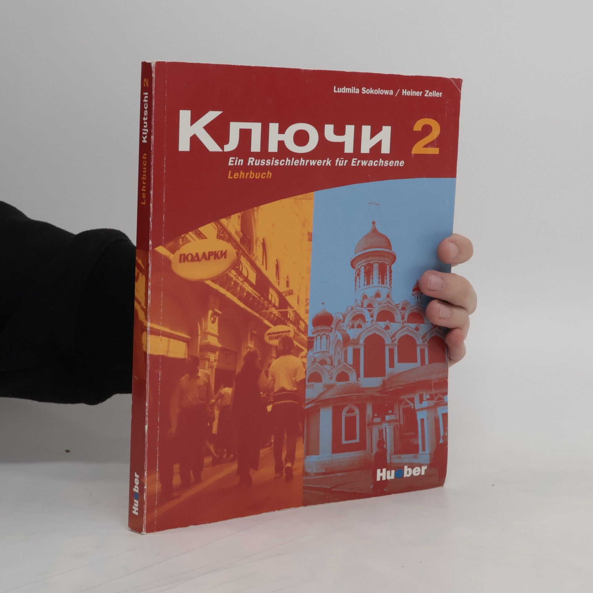 Heiner Zeller Ključi : ein Russischlehrwerk für Erwachsene. 2 : Lehrbuch