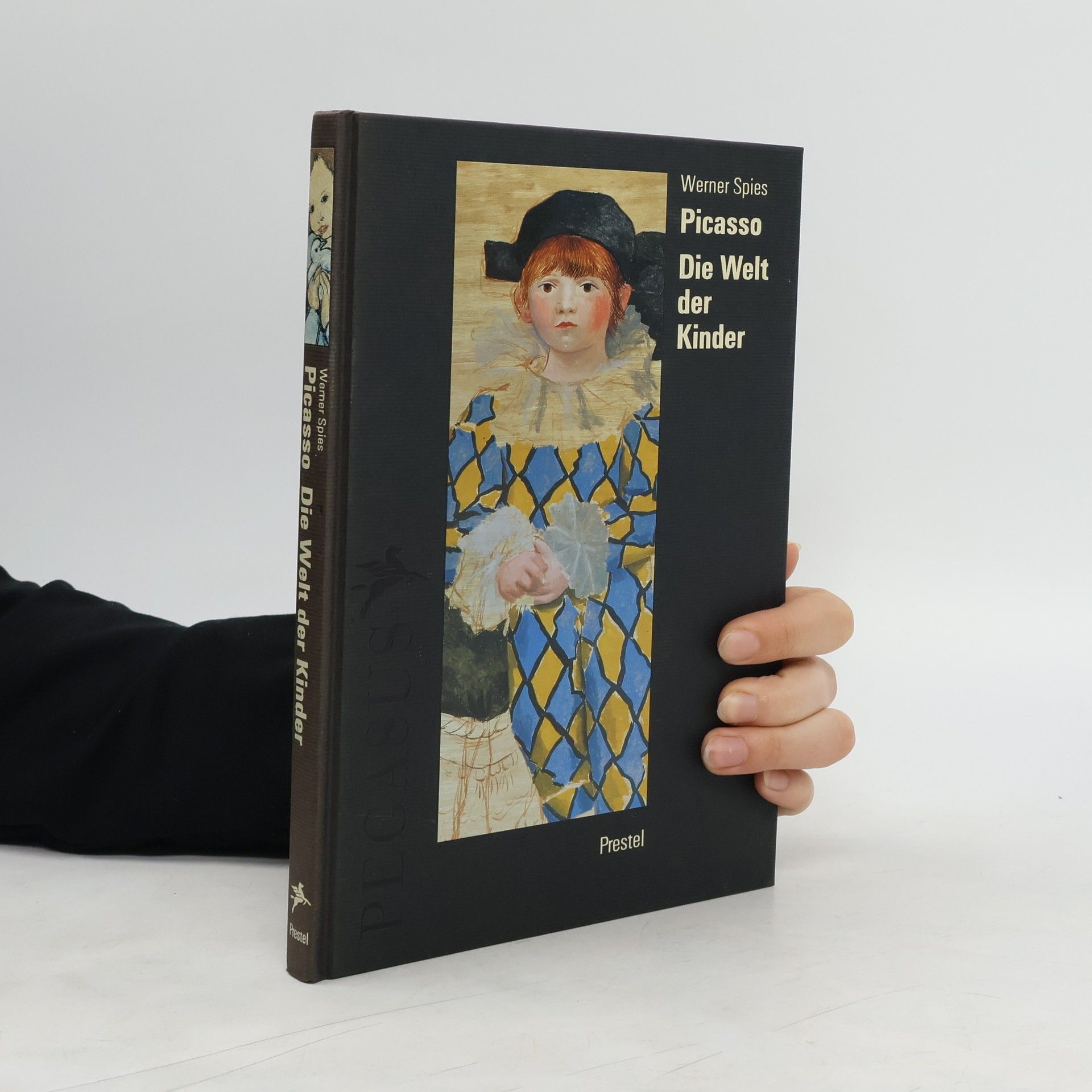 Werner Spies Picasso - die Welt der Kinder