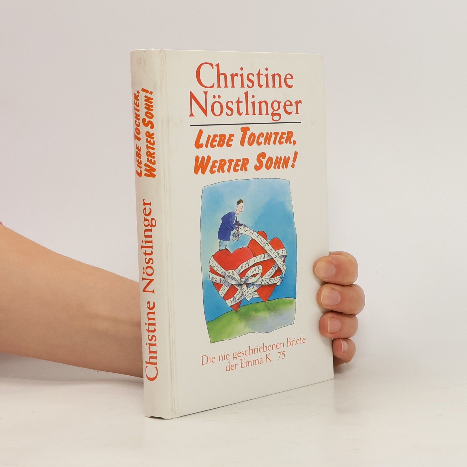 Christine Nöstlinger Liebe Tochter, Werter Sohn!