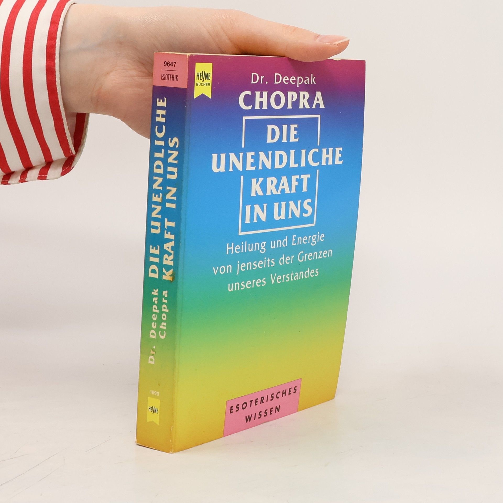 Deepak Chopra Die unendliche Kraft in uns