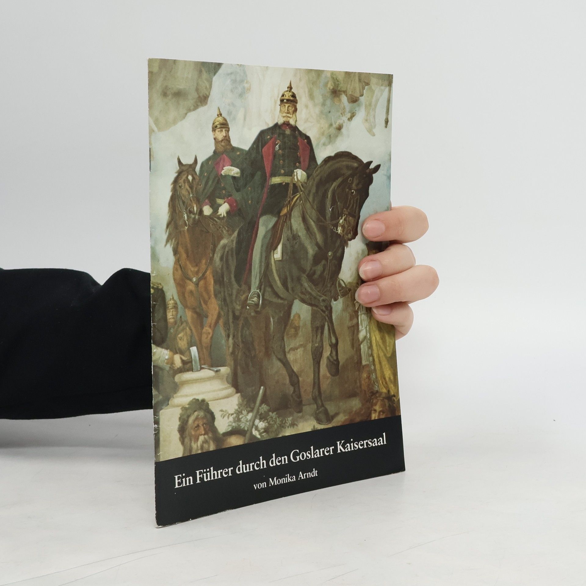 Monika Arndt Ein führer durch den Goslarer Kaisersaal