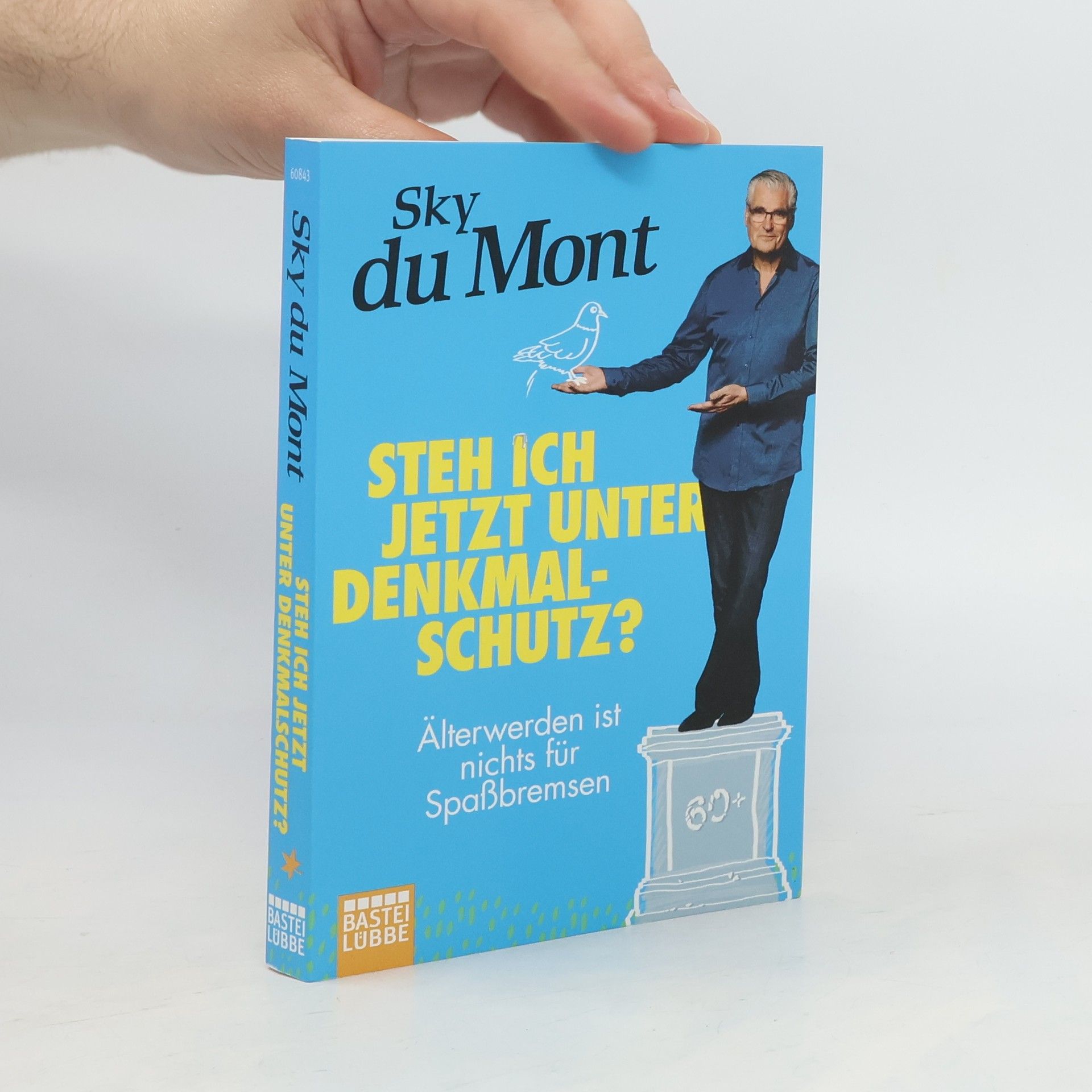 Sky Du Mont Steh ich jetzt unter Denkmalschutz?