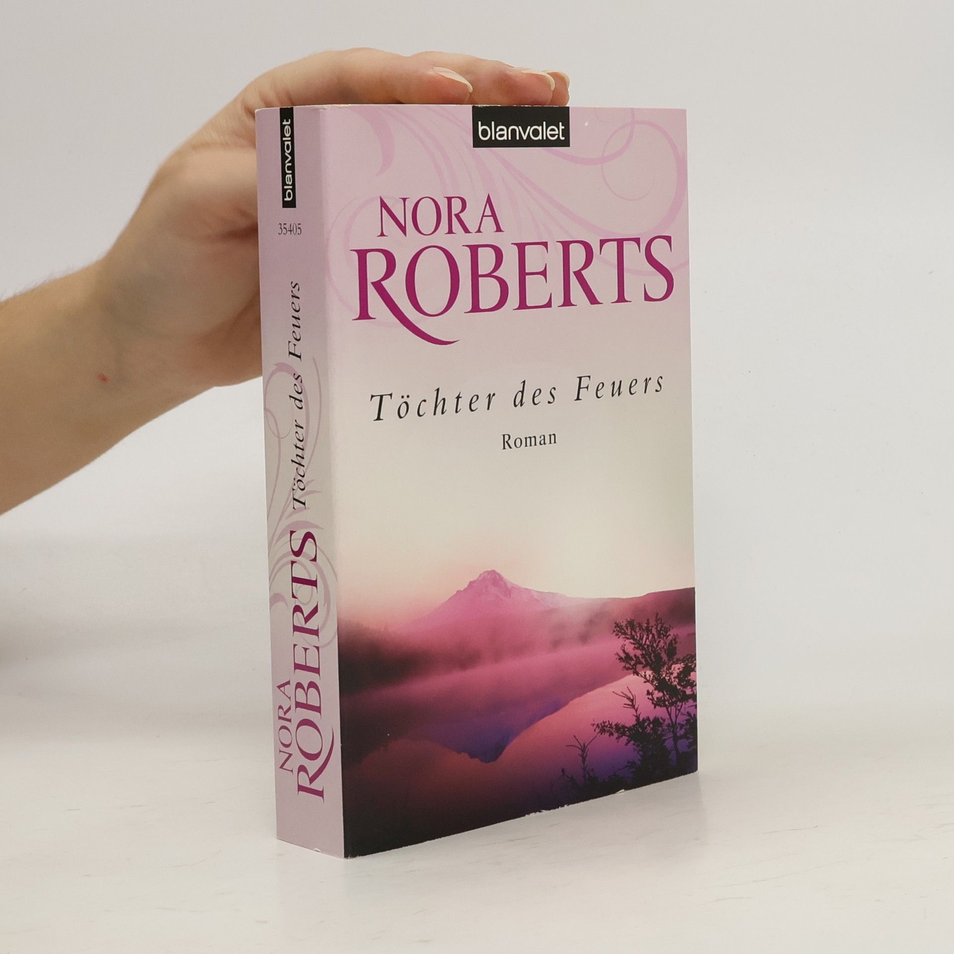 Nora Roberts Töchter des Feuers
