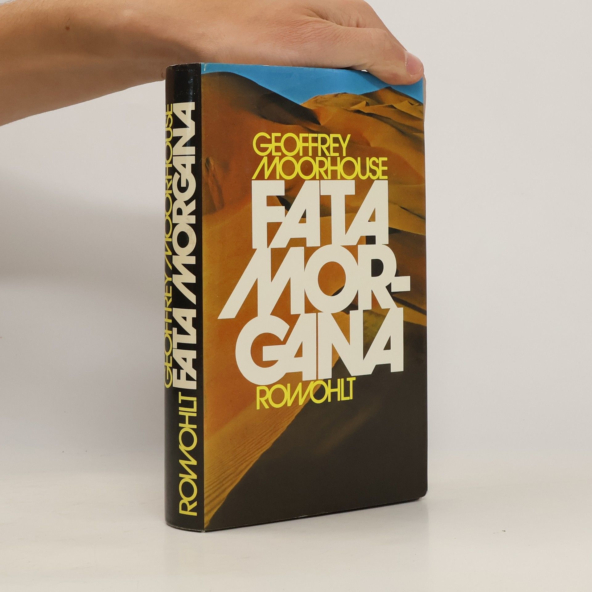 Geoffrey Moorhouse Fata Morgana