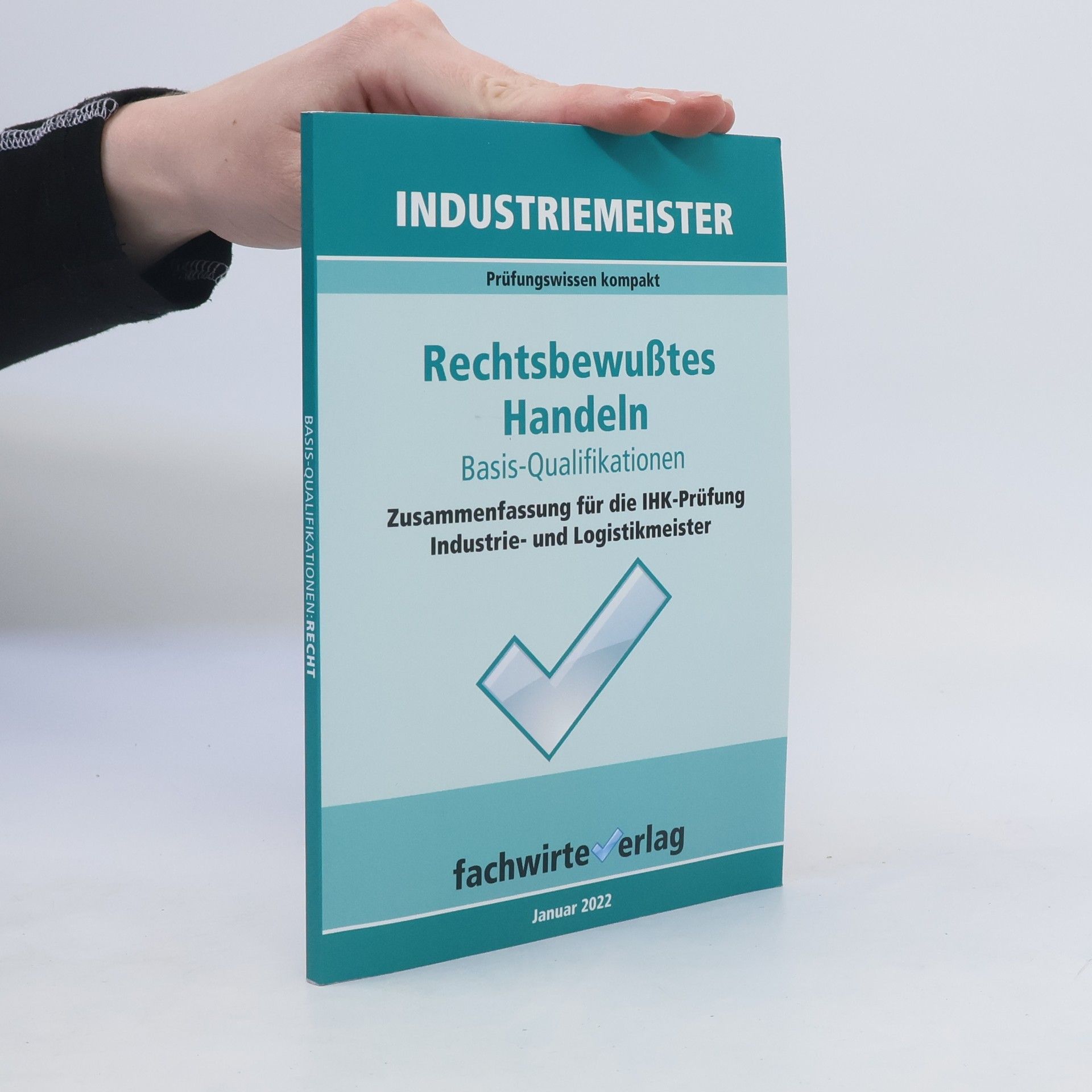 Jana Michel Industriemeister: Rechtsbewusstes Handeln
