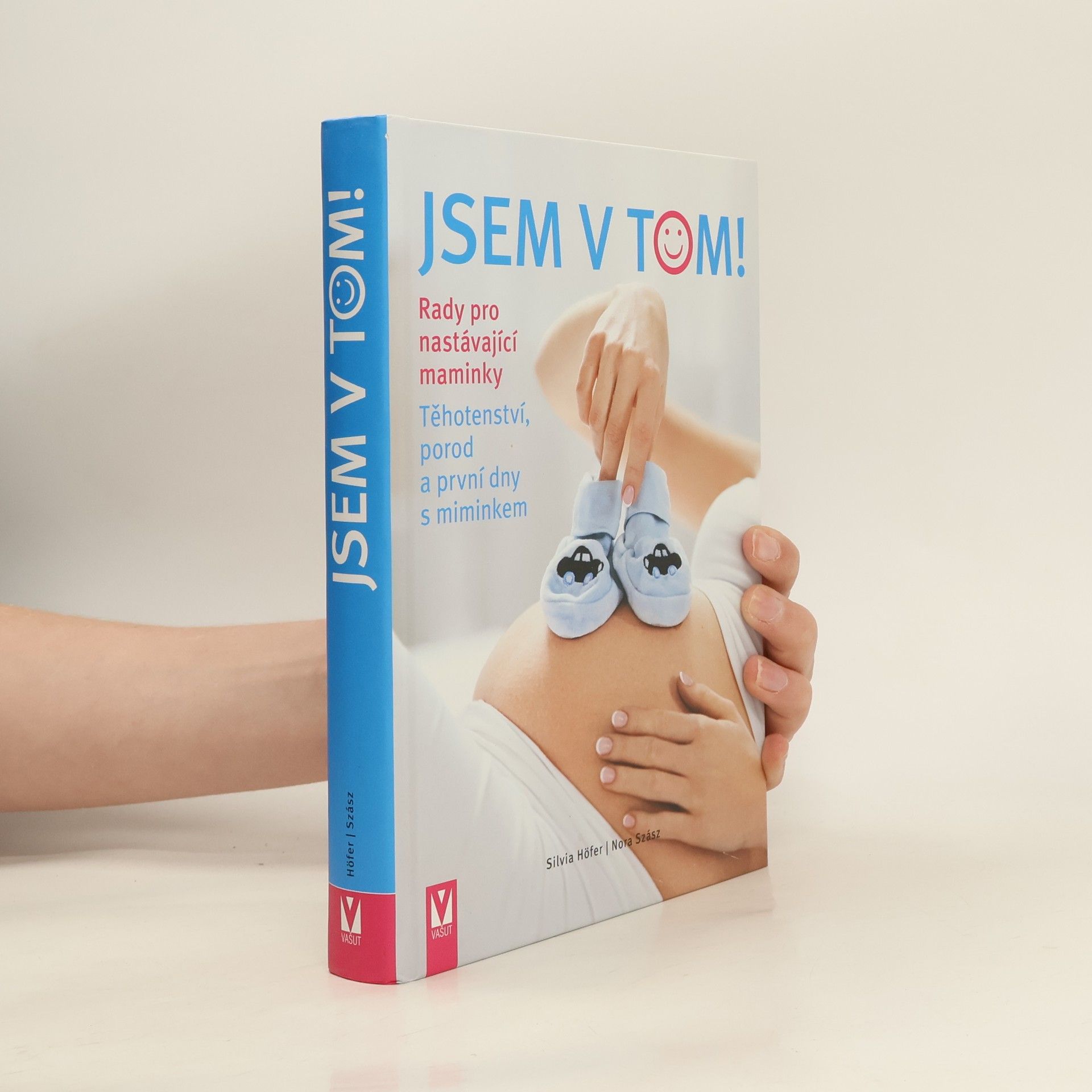 Silvia Höfer Jsem v tom! : rady pro nastávající maminky