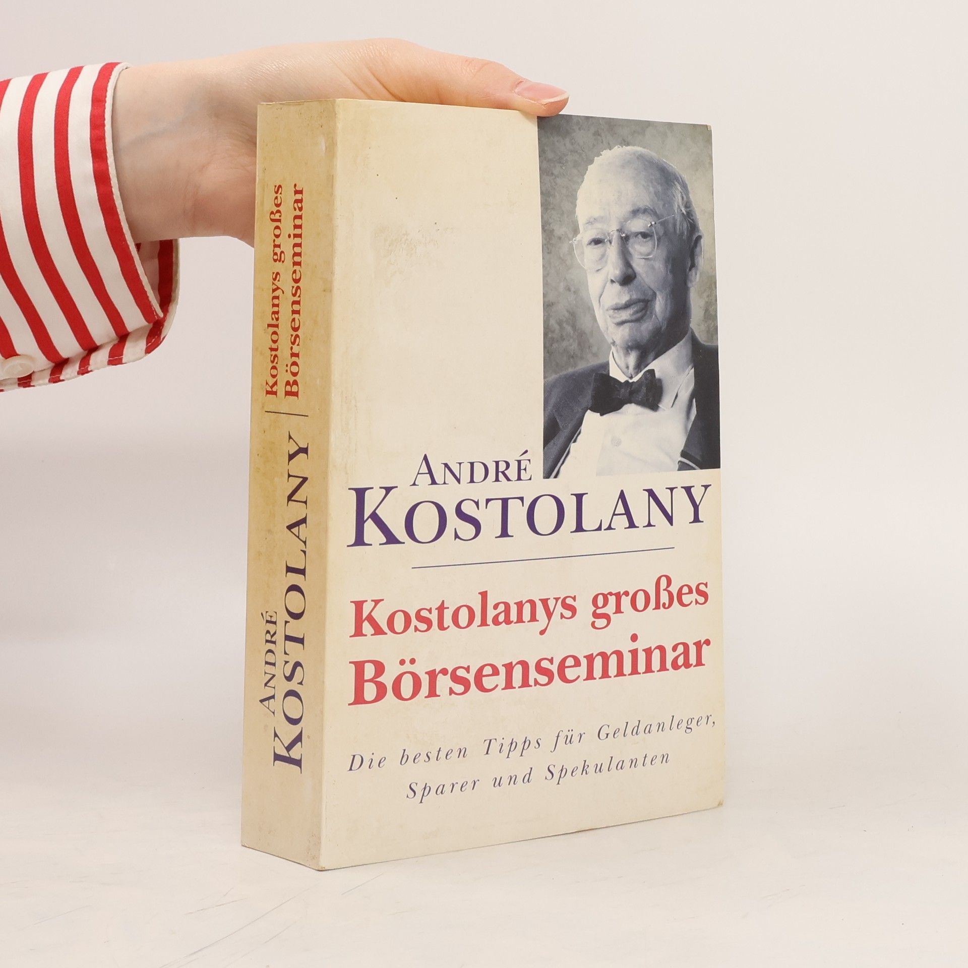 André Kostolany Kostolanys großes Börsenseminar