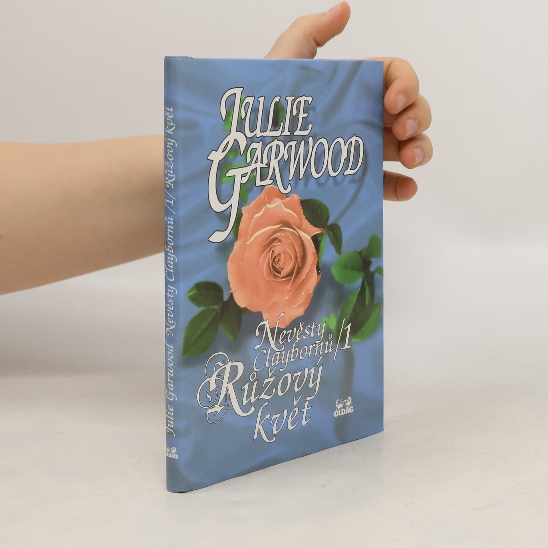 Julie Garwood Nevěsty Claybornů. 1, Růžový květ