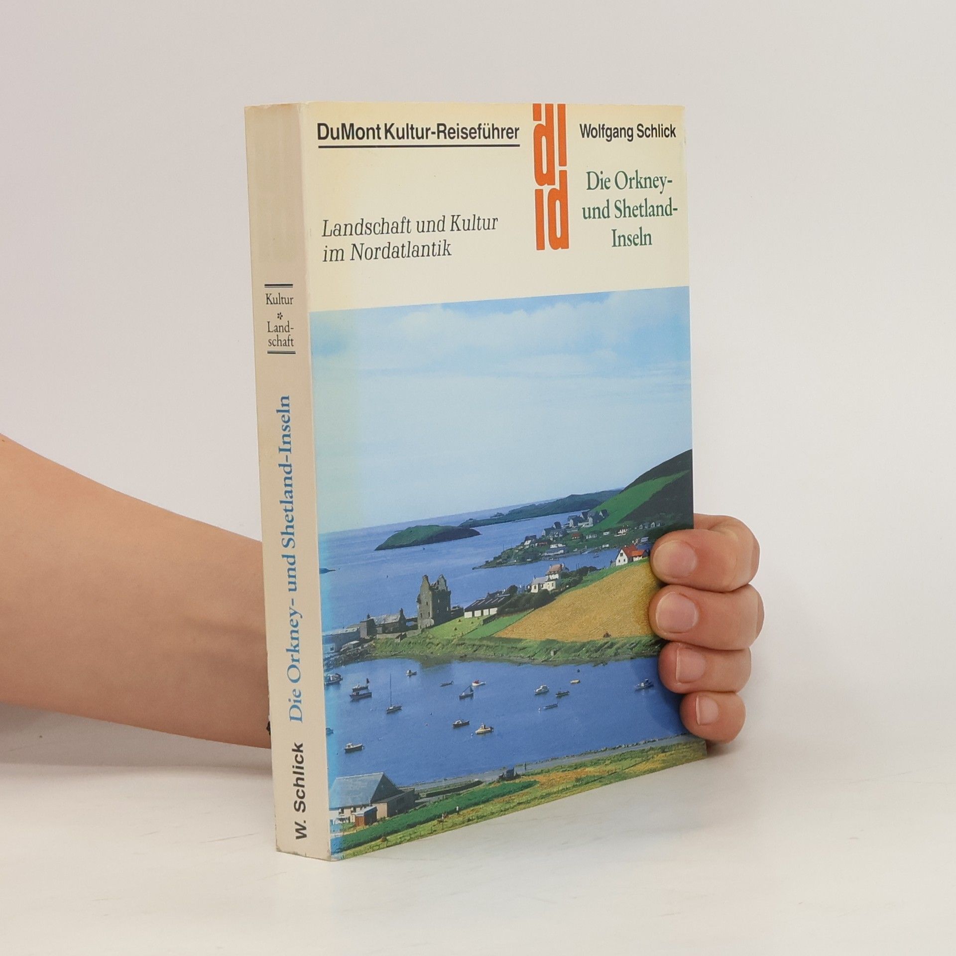 Wolfgang Schlick Die Orkney- und Shetland-Inseln