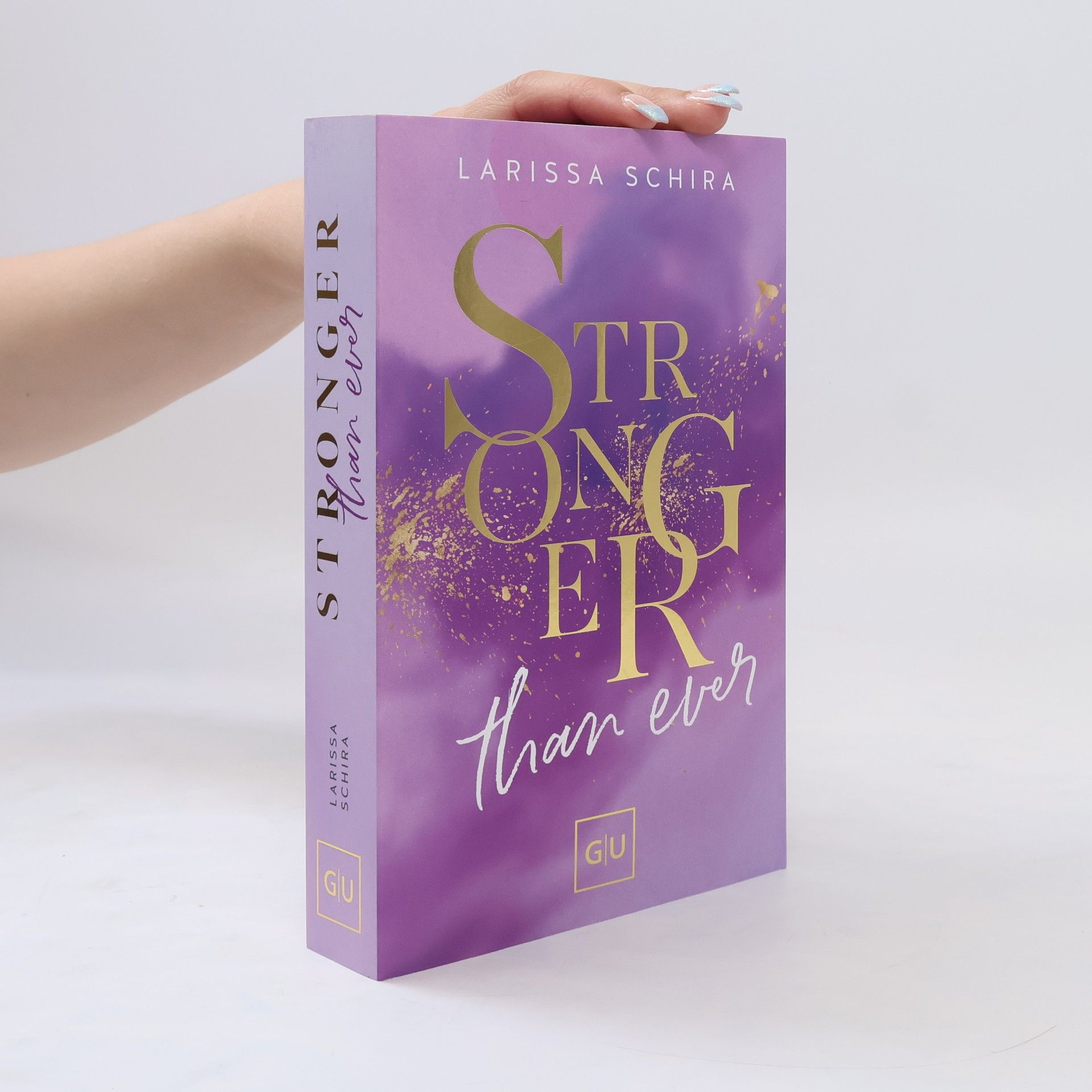 Larissa Schira Stronger Than Ever (Erstauflage exklusiv mit Farbschnitt)