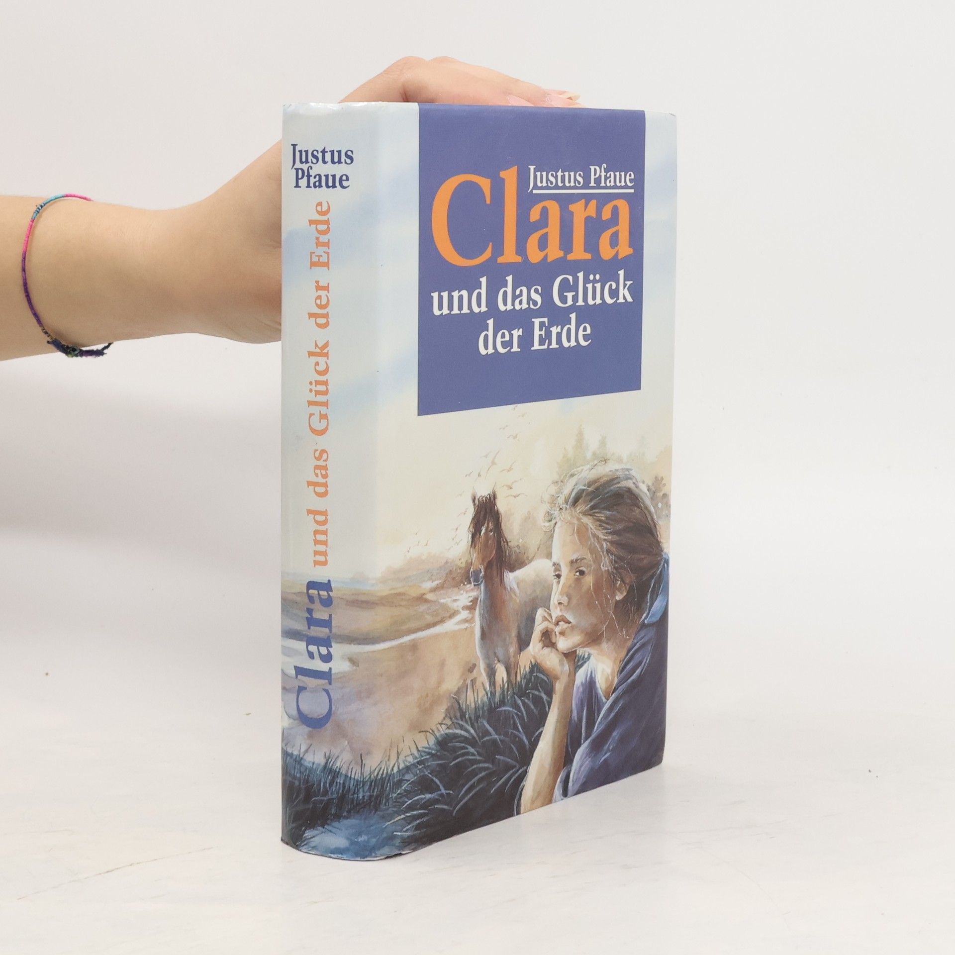 Justus Pfaue Clara und das Glück der Erde