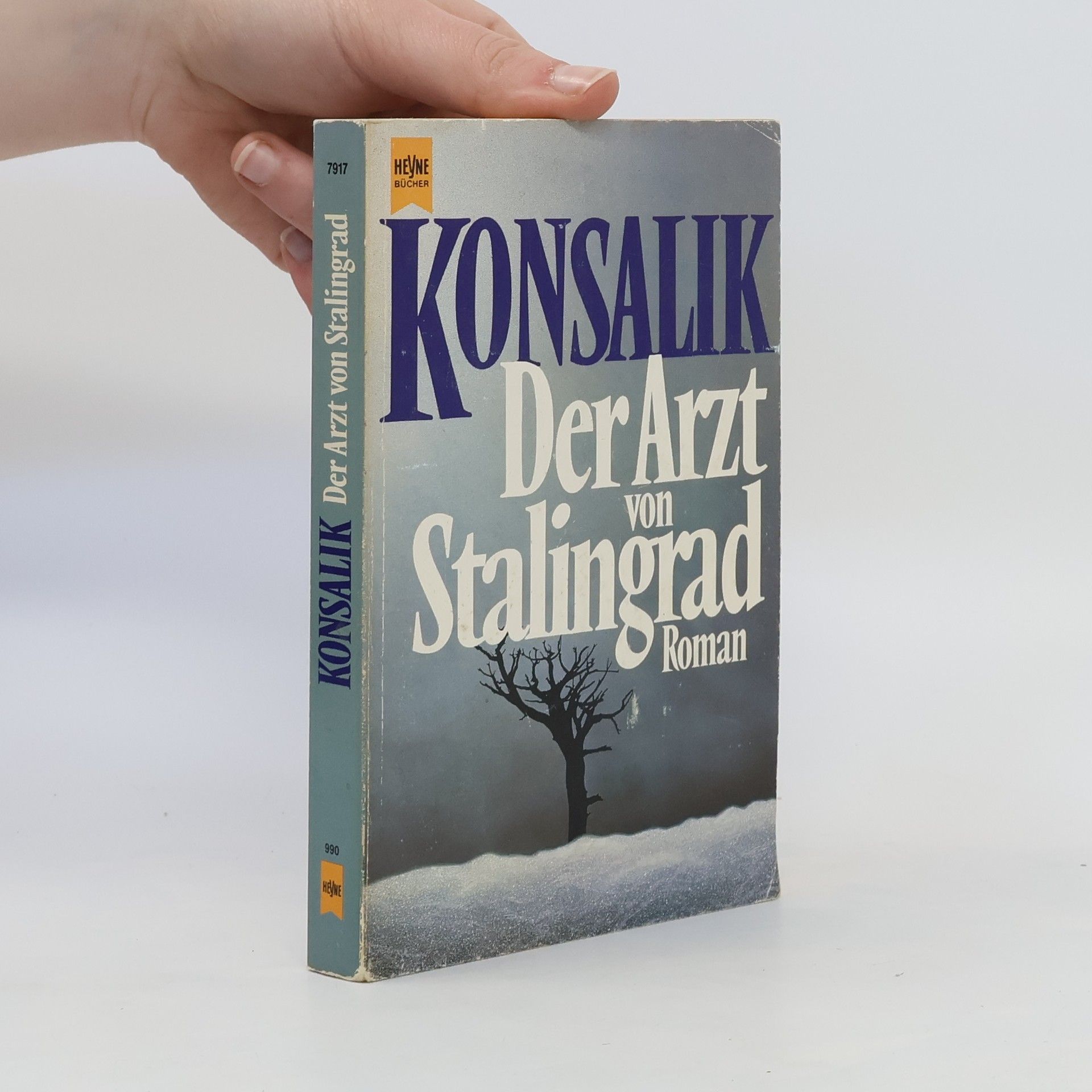 Heinz G. Konsalik Der Arzt von Stalingrad