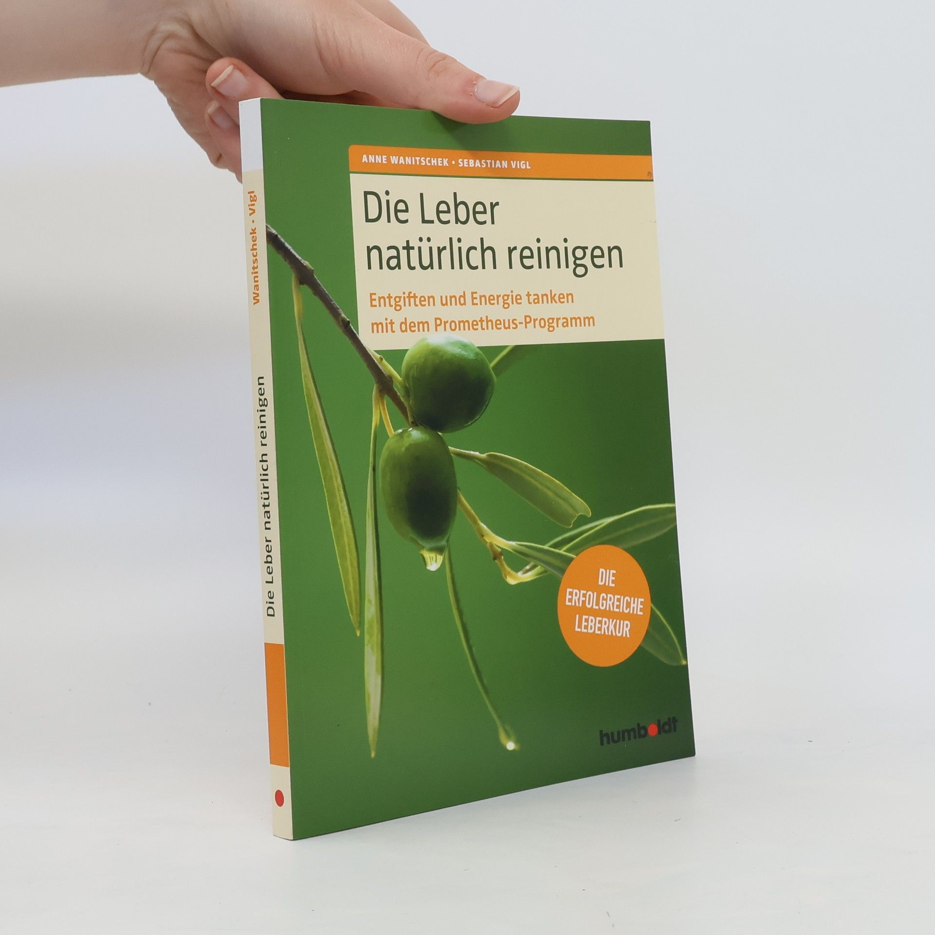 Anne Wanitschek Die Leber natürlich reinigen