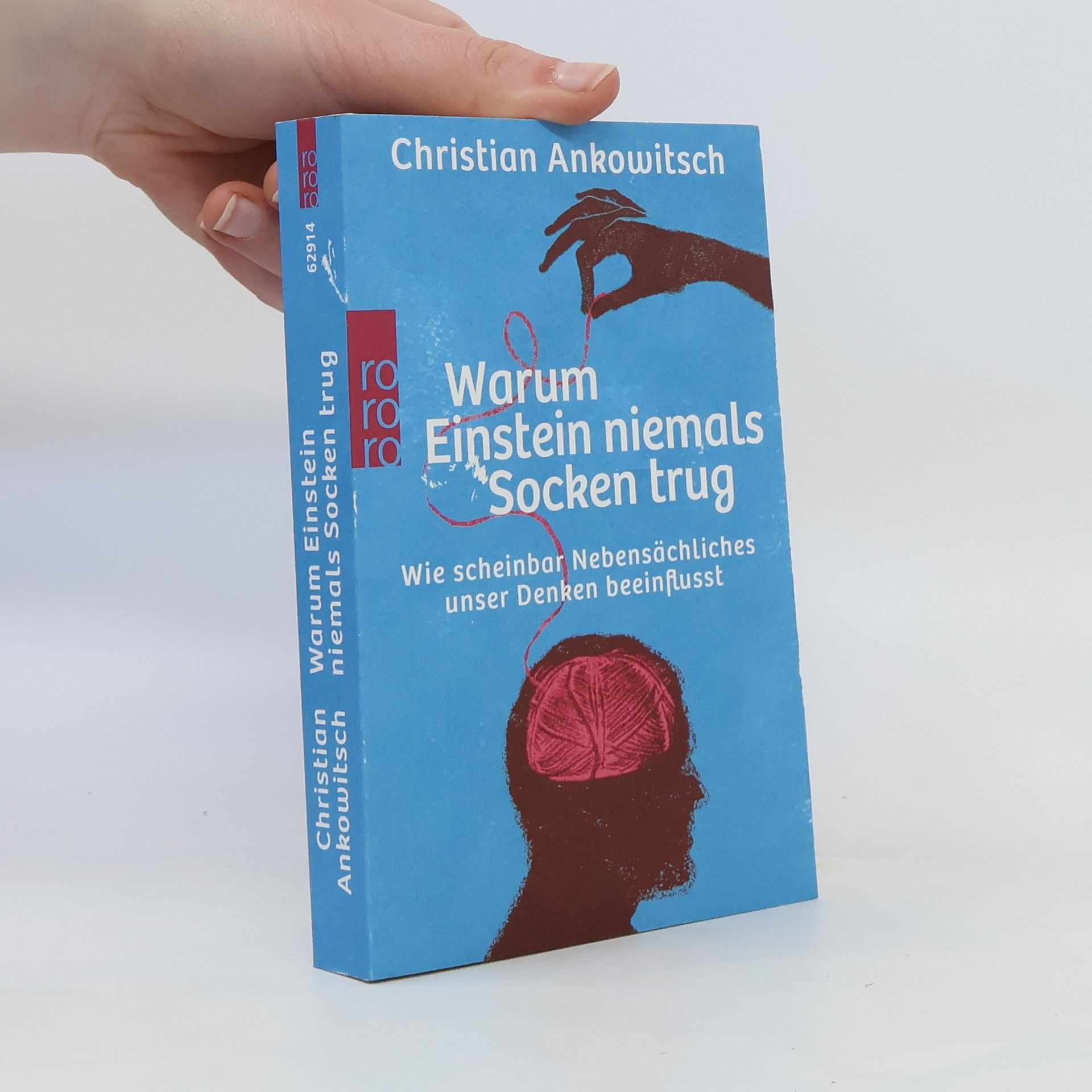 Christian Ankowitsch Warum Einstein niemals Socken trug