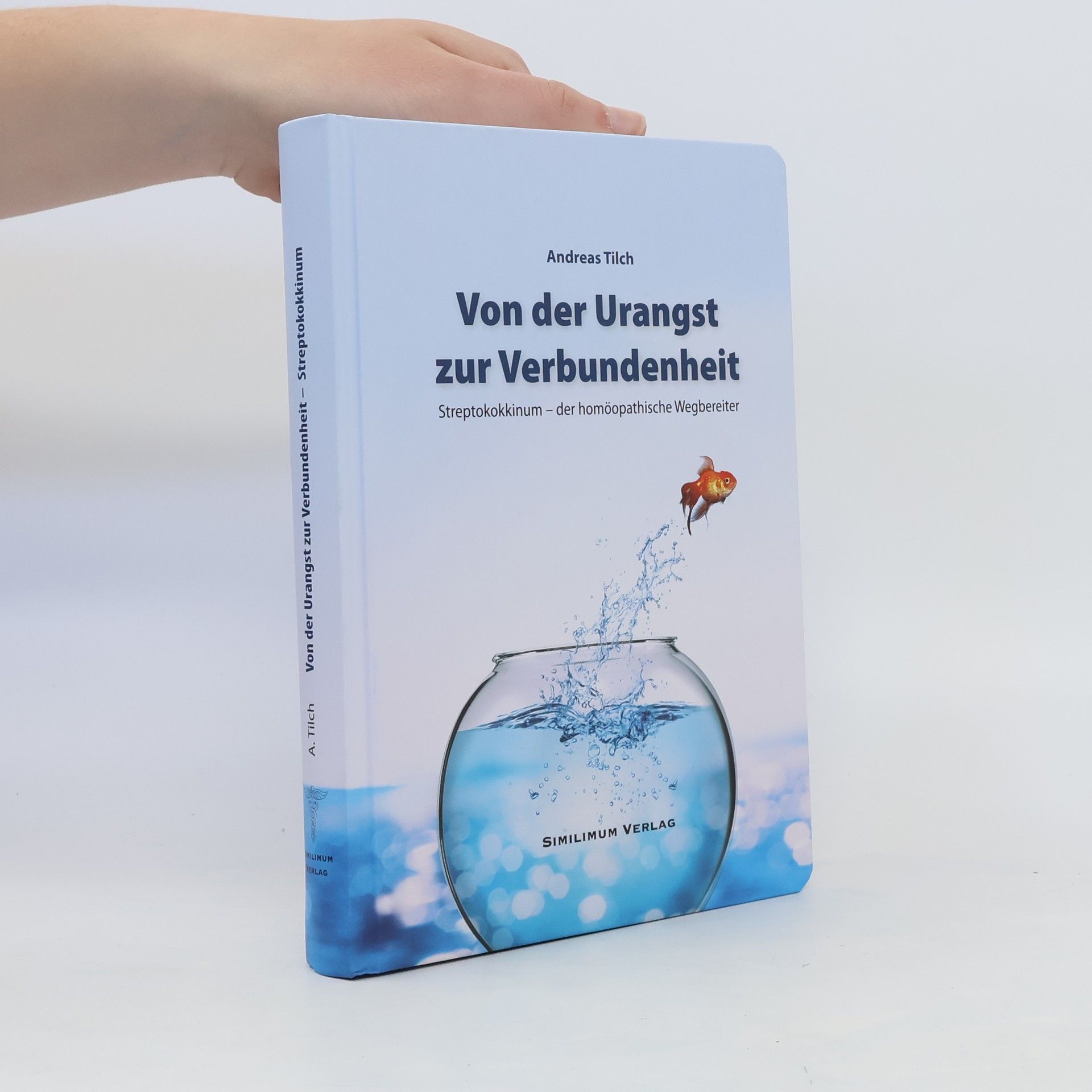 Andreas Tilch Von der Urangst zur Verbundenheit