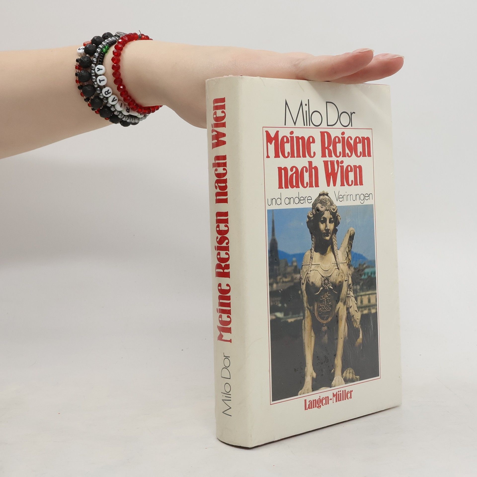 Milo Dor Meine Reisen nach Wien und andere Verirrungen
