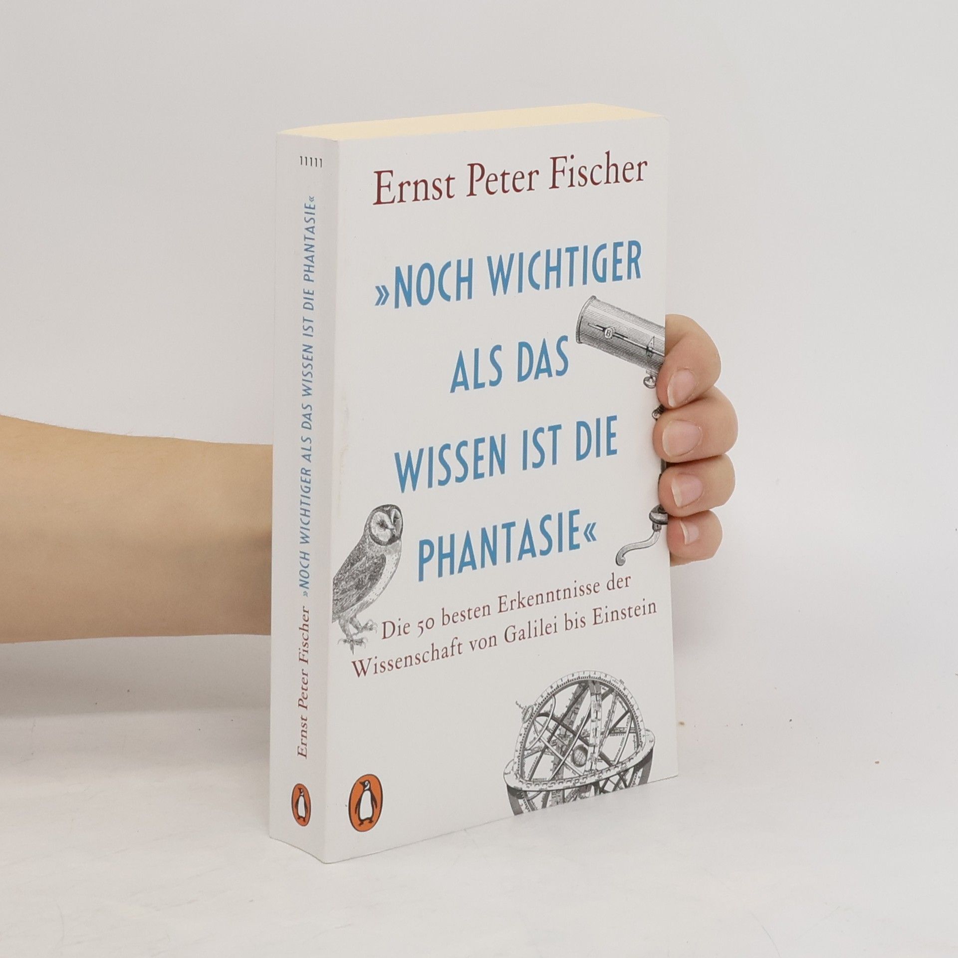 Ernst Fischer "Noch wichtiger als das Wissen ist die Phantasie"