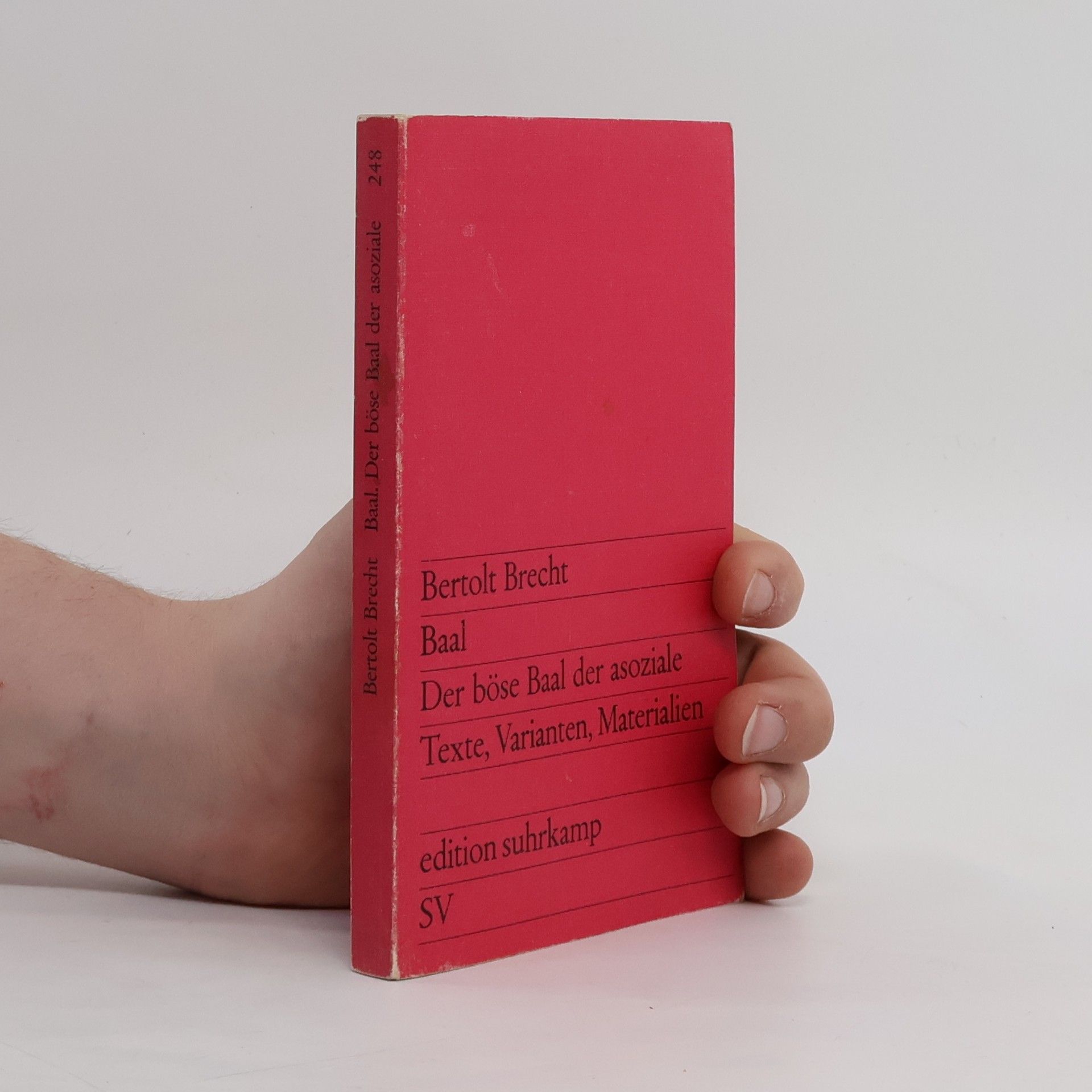 Bertolt Brecht Baal. Der böse Baal der Asoziale