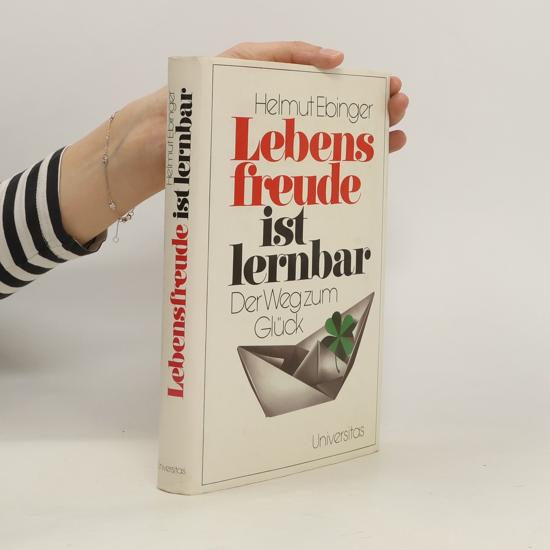 Helmut Ebinger Lebensfreude ist lernbar
