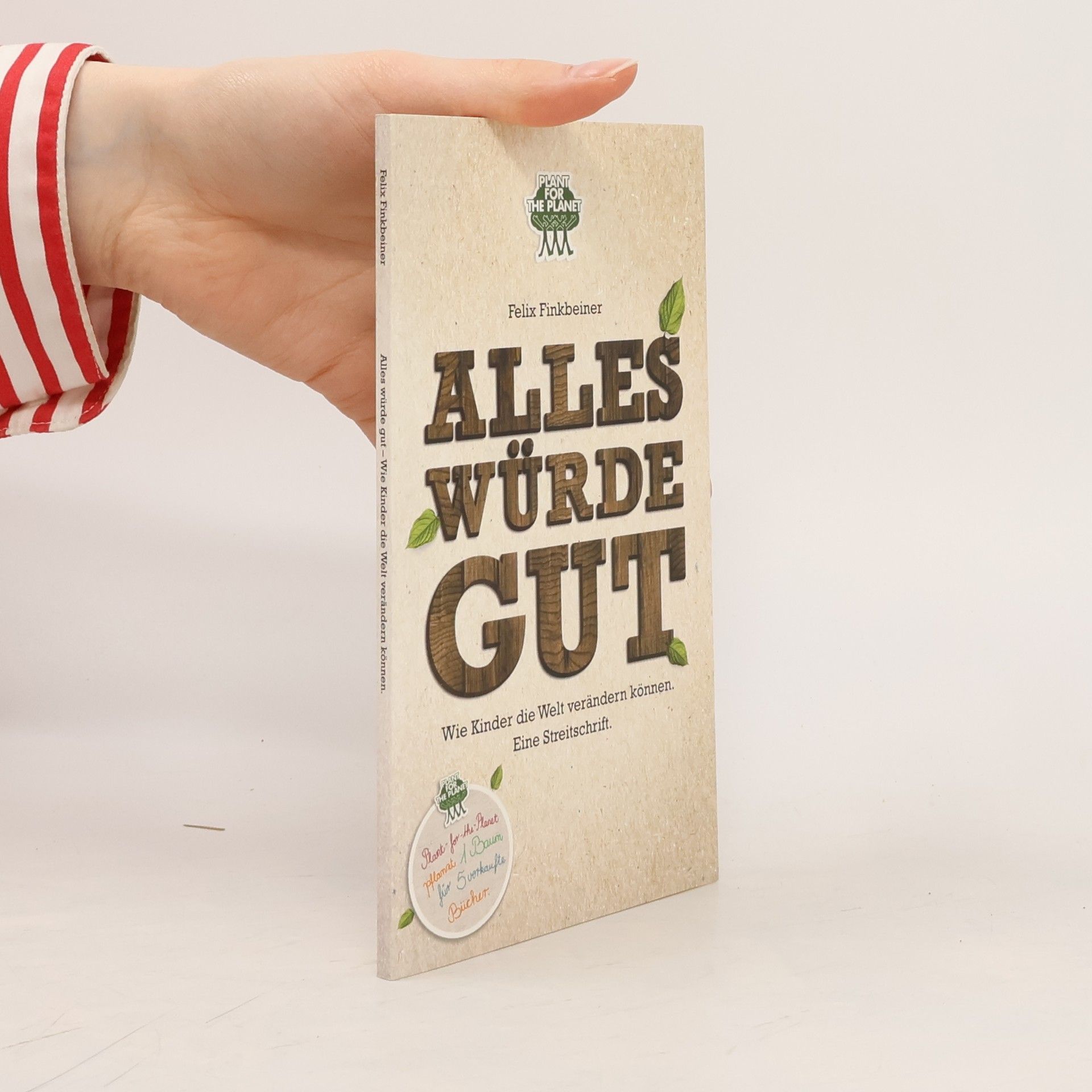 Felix Finkbeiner Alles würde gut