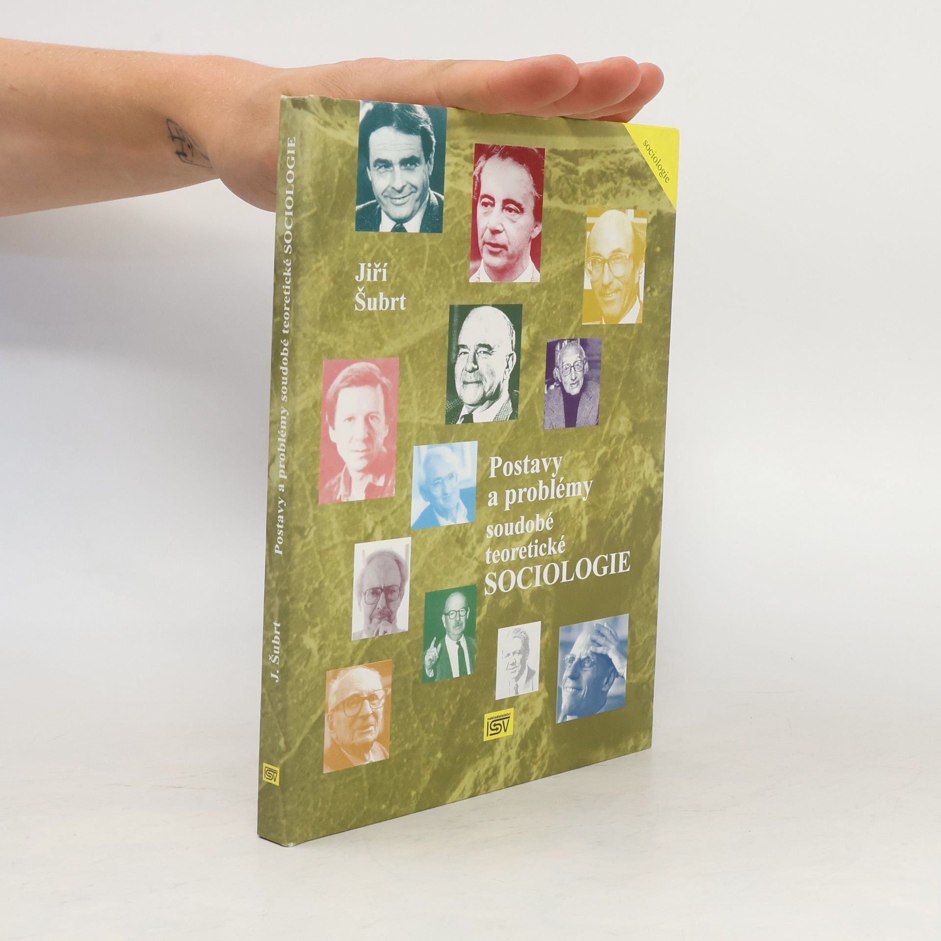 Jiří Šubrt Postavy a problémy soudobé teoretické sociologie