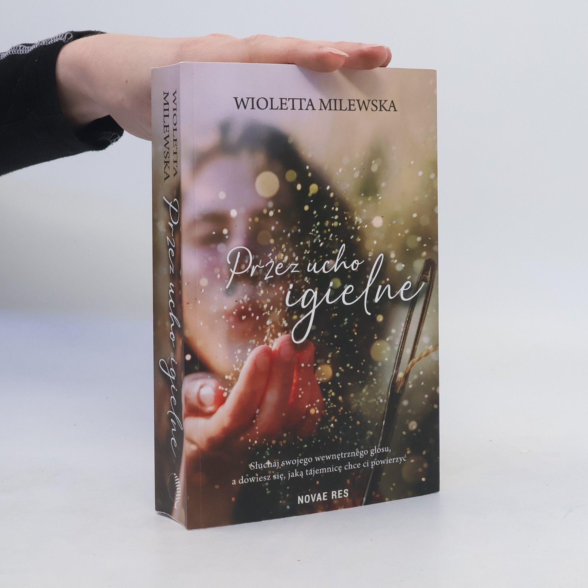 Wioletta Milewska Przez ucho igielne