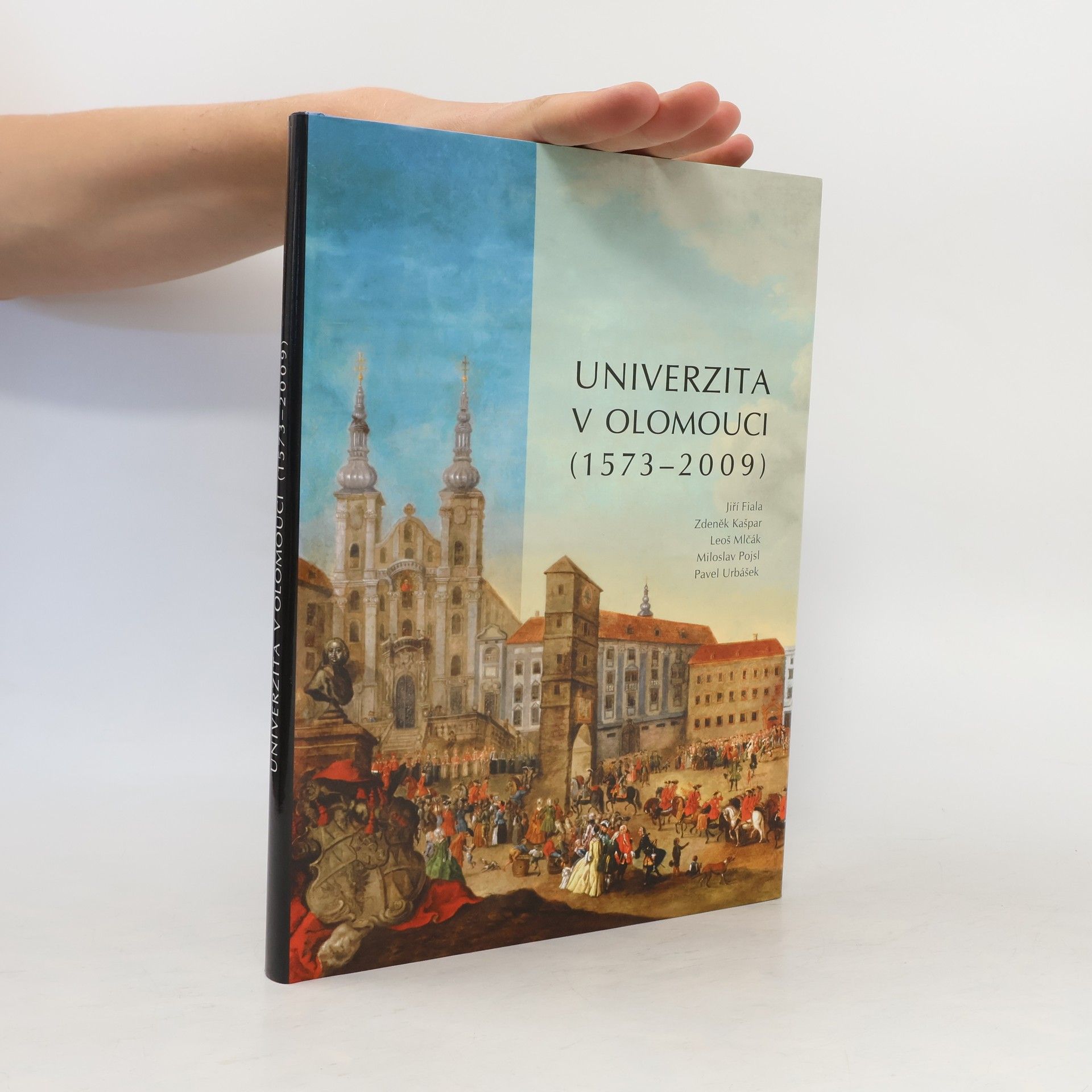 Jiří Fiala Univerzita v Olomouci (1573-2009)